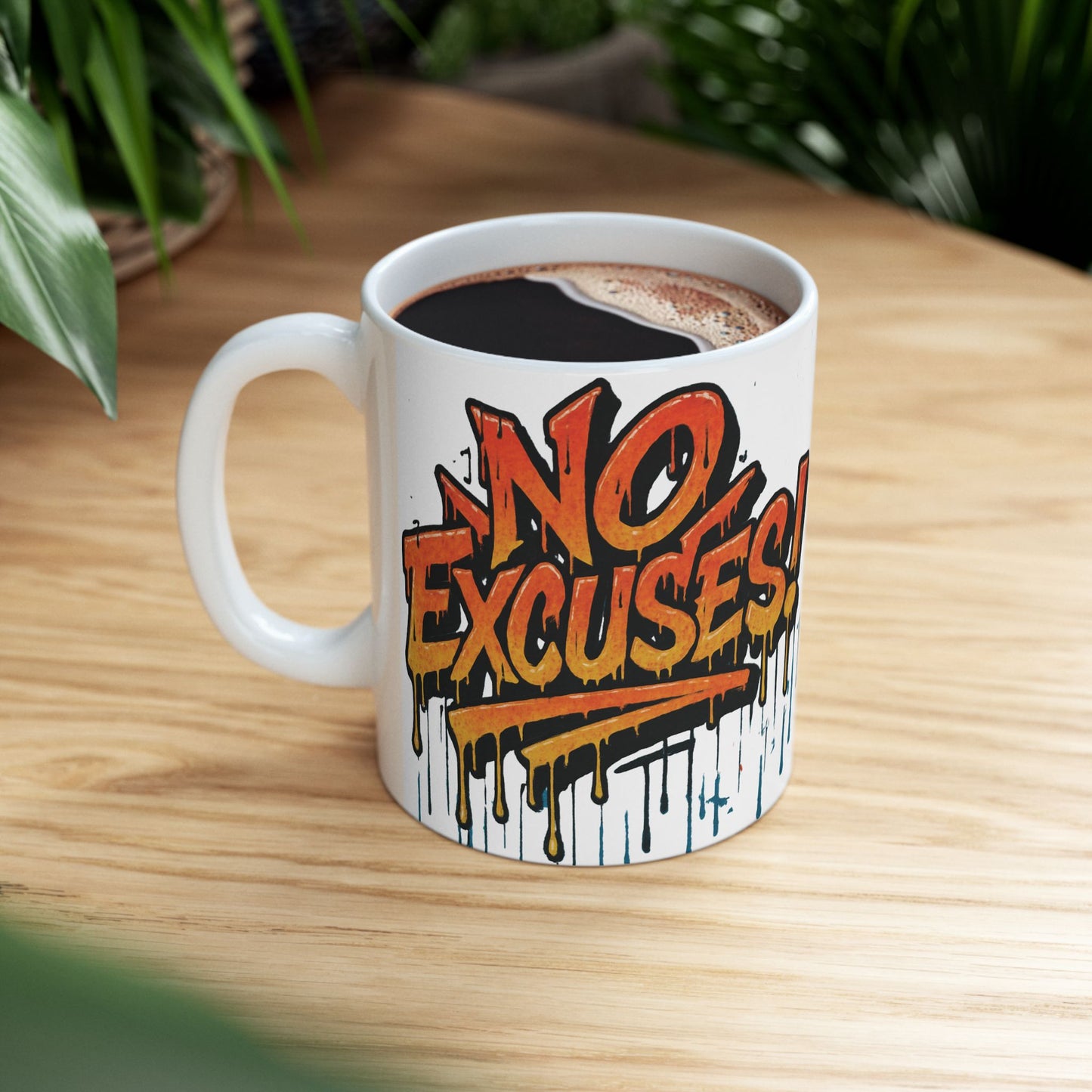 Motivational Ceramic Mug - No Excuses! Coffee Cup for Encouragement, Office Decor, Gift for Friends, Inspirational Tea Mug