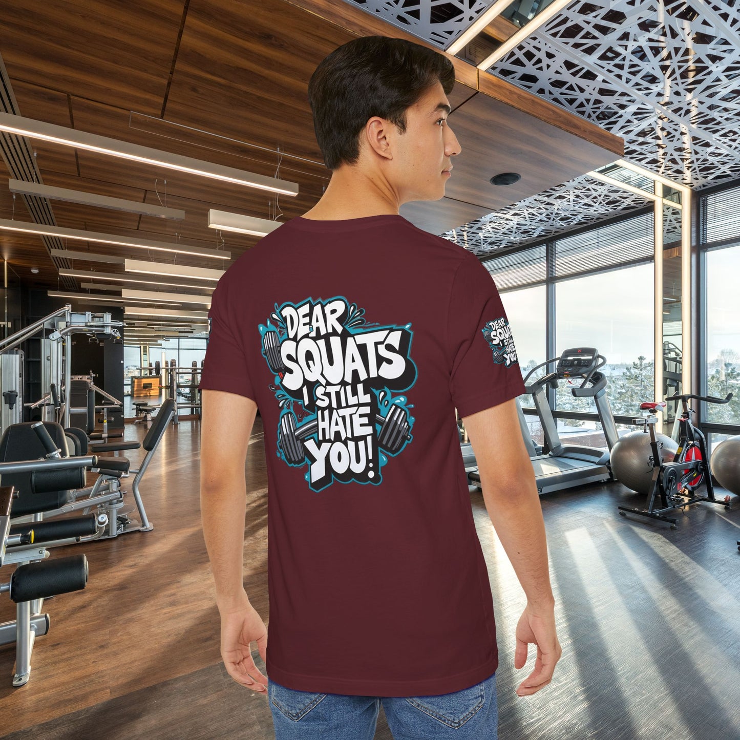 Fit & Fun Unisex Tee - 'Dear Squats, I Still Hate You!'