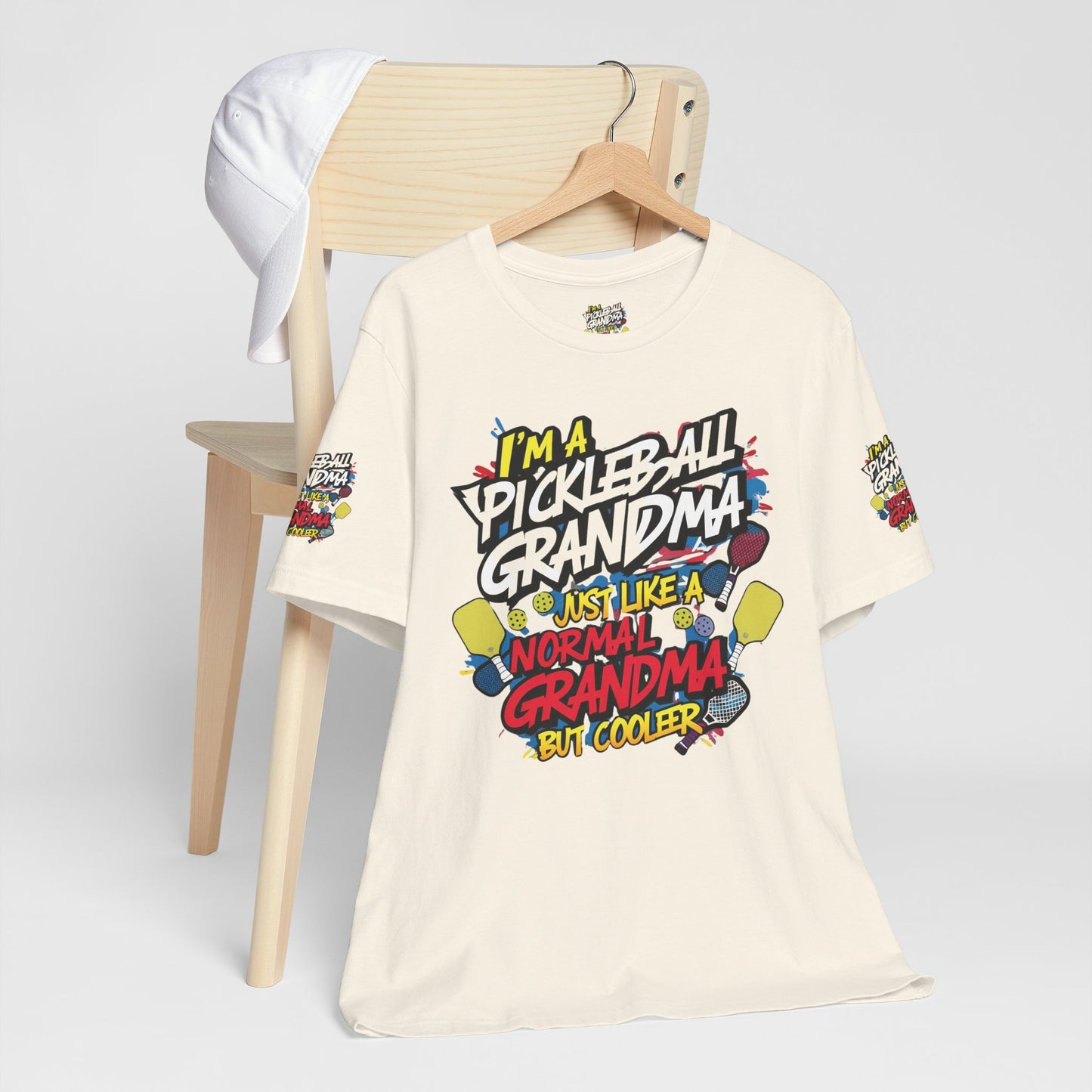 I'm A Pickleball Grandma Just Like a Normal Grandma But Way Cooler! Unisex Jersey Short Sleeve T-shirt For Active Grandmothers - Birthday Gift - Holiday Gifts