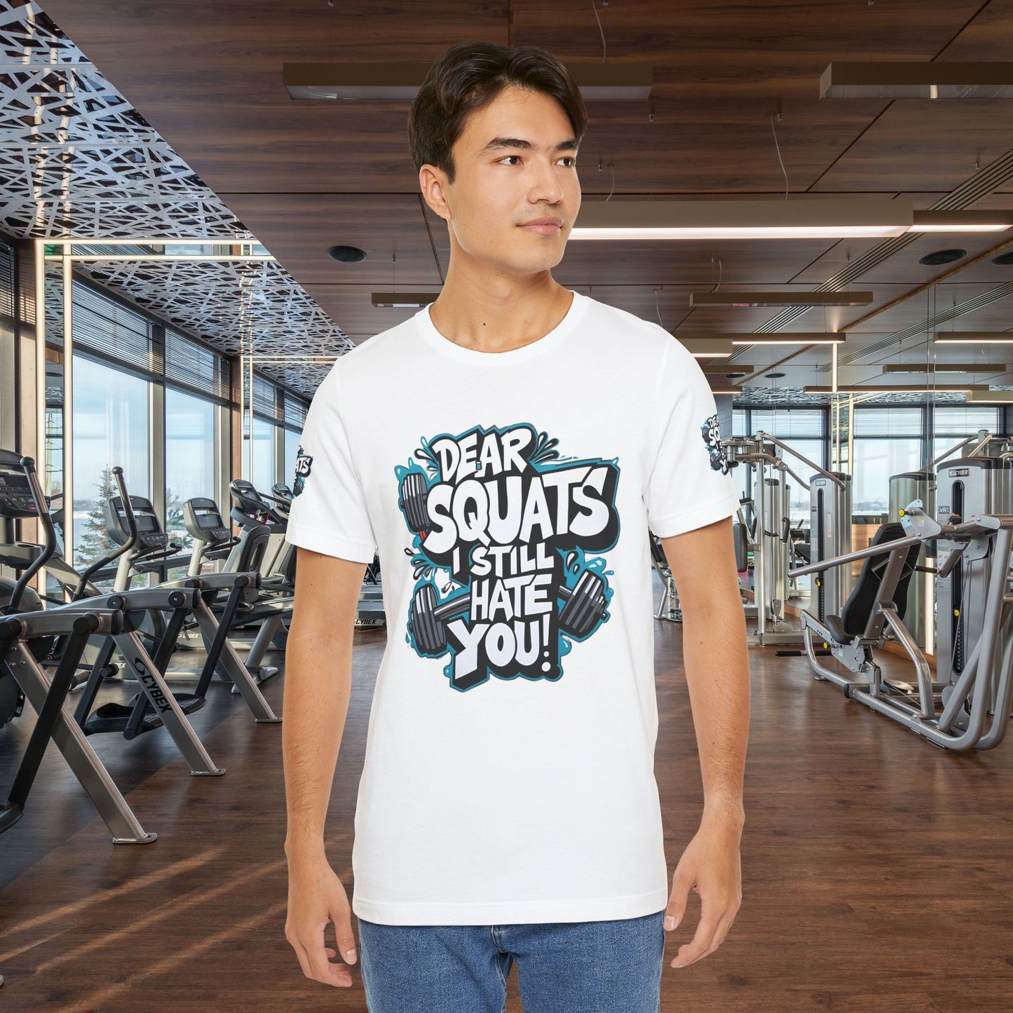 Fit & Fun Unisex Tee - 'Dear Squats, I Still Hate You!'