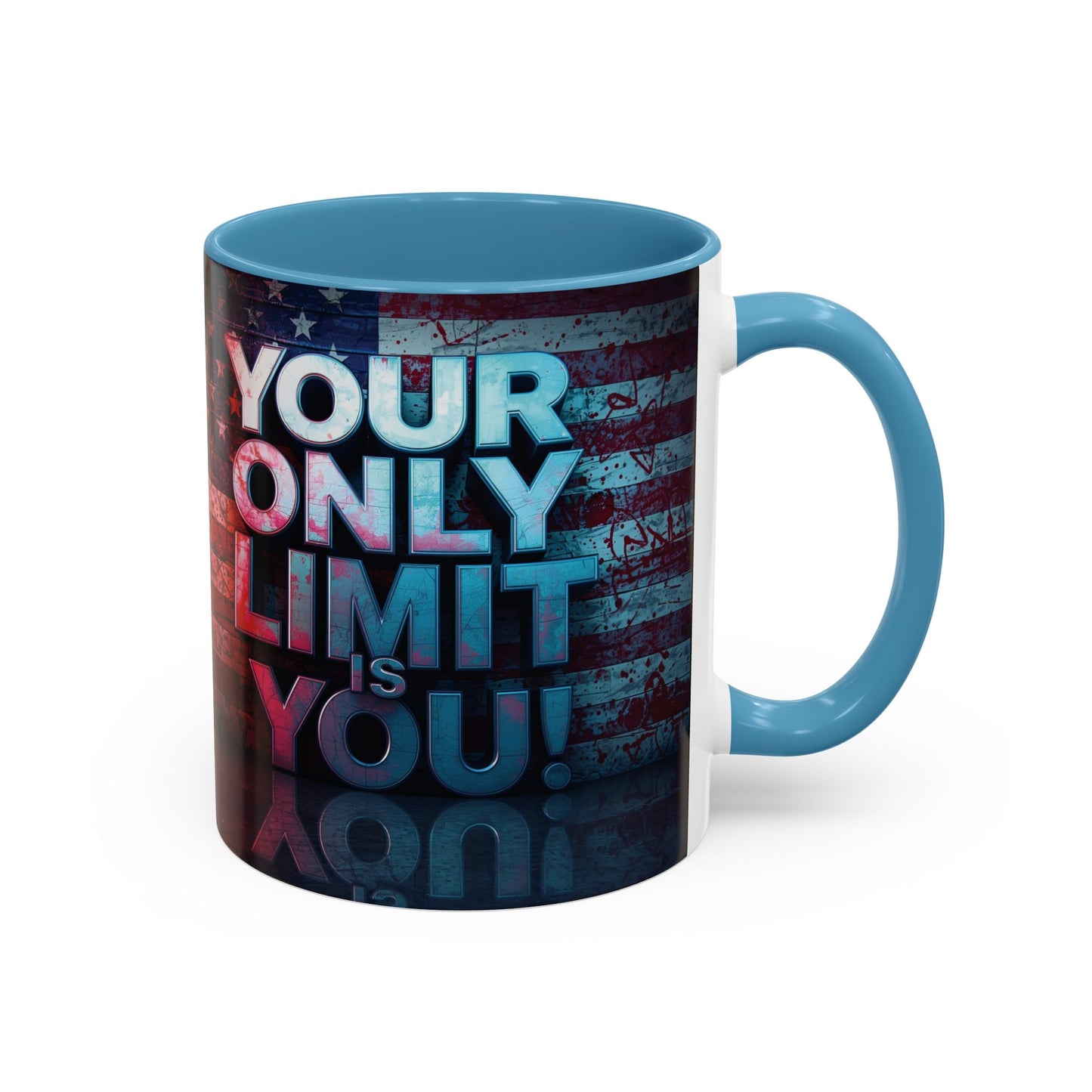 Motivational Accent Coffee Mug - Your Only Limit is You! Gift for Coffee Lovers, Inspirational Decor, Office Mug, Patriot Gift