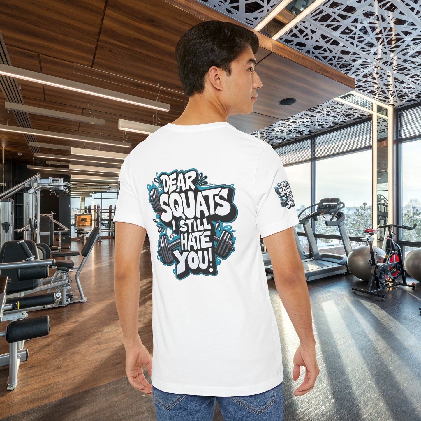 Fit & Fun Unisex Tee - 'Dear Squats, I Still Hate You!'