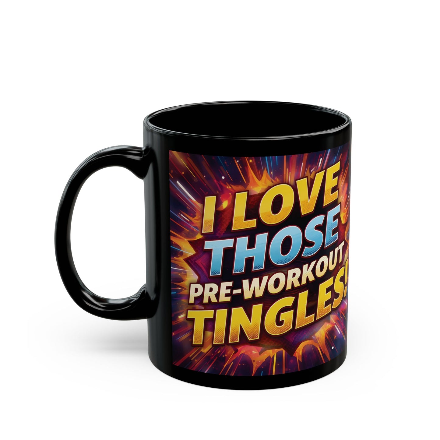Motivational Workout Mug - Fitness Coffee Cup - I Love Those Pre-Workout Tingles! Mug - Gym Lover Gift - Workout Motivation Mug -