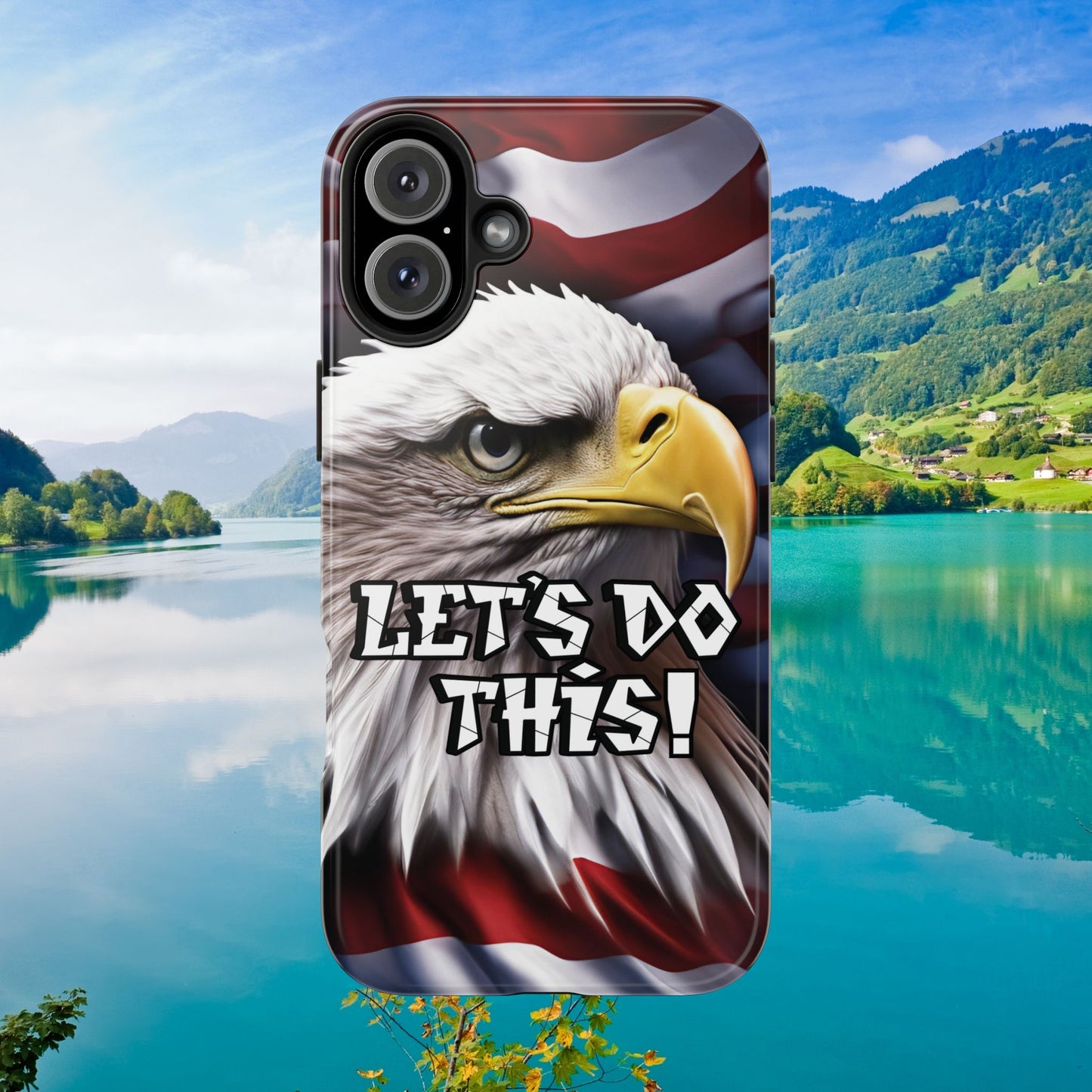 π₯ Motivational π₯ Tough Phone Case π₯ Let's Do This! π₯ Red White & Blue π₯ Bald Eagle Design π₯