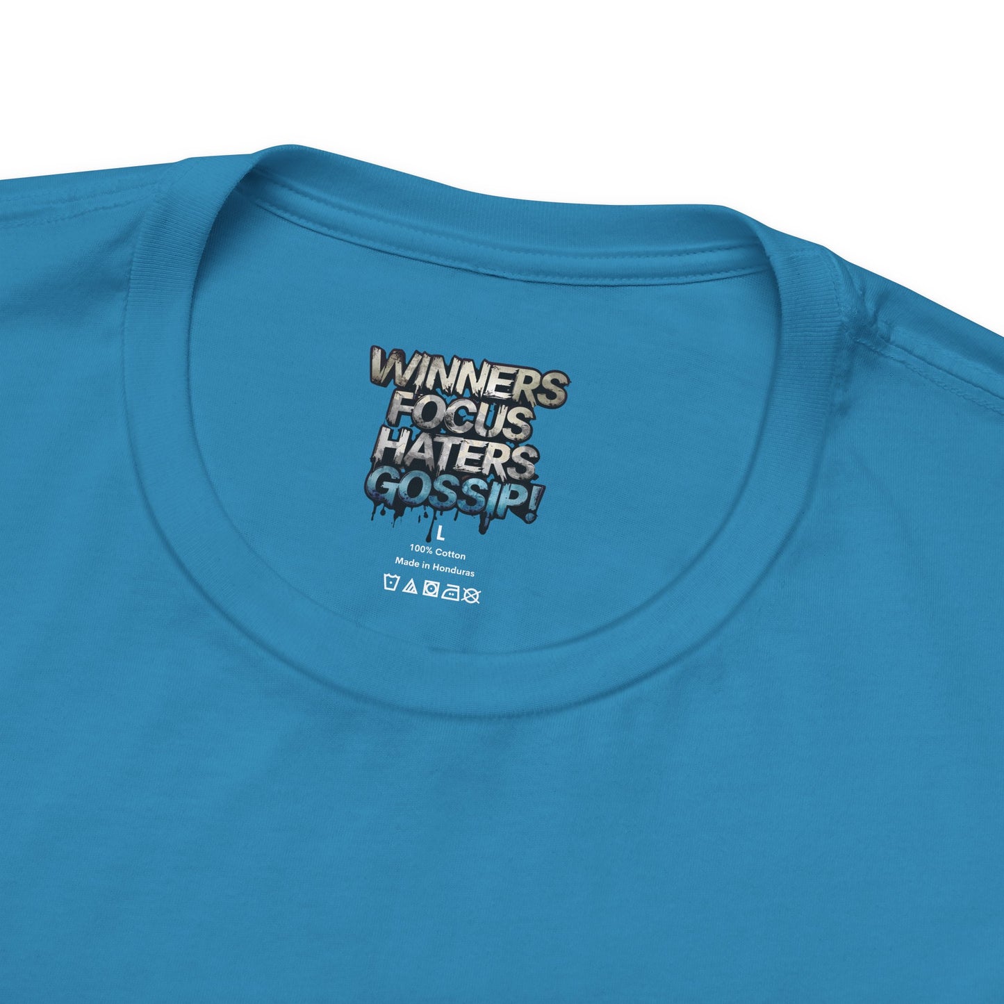 Winners Focus Haters Gossip! Tee - Motivational Graphic Shirt - Unisex Tee for Casual Wear - Gift for Friends - Streetwear Fashion