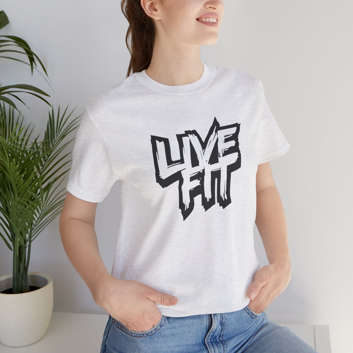 LIVE FIT Unisex Jersey Tee - Fitness T-Shirt - Casual Wear - Workout Top - Gym Apparel - Motivational Shirt -