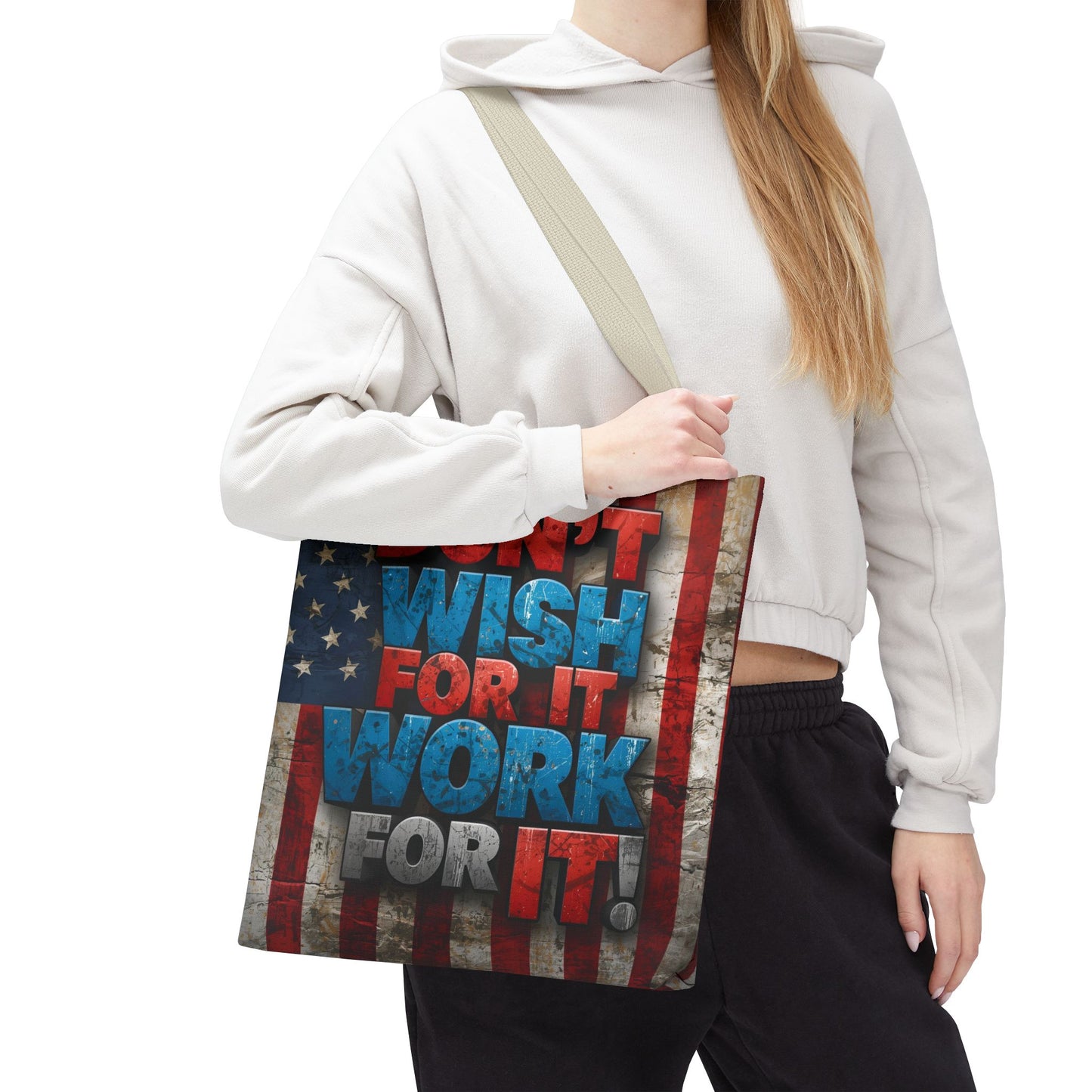 Motivational Tote Bag | American Flag Design | Don't Wish For It, Work For It | Gym, Grocery, Travel, Gifts, Everyday Carry
