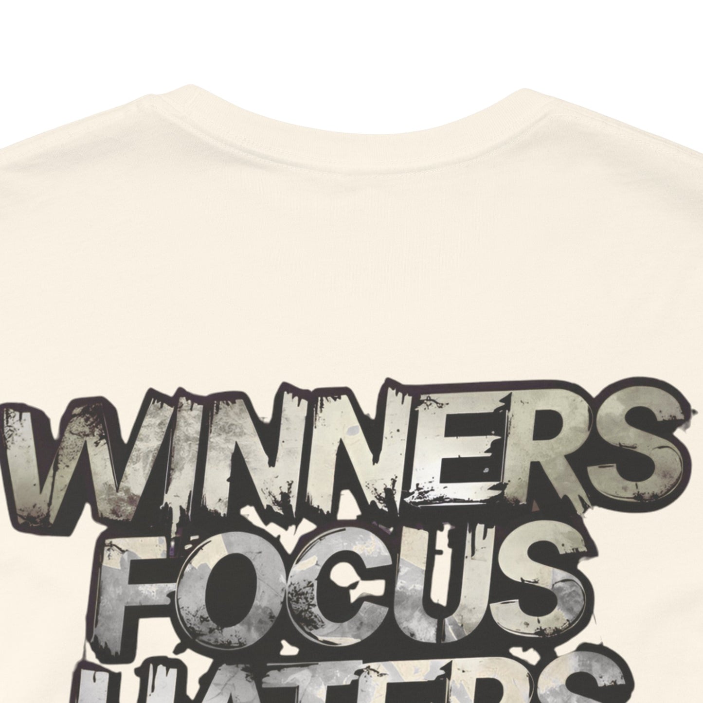 Winners Focus Haters Gossip! Tee - Motivational Graphic Shirt - Unisex Tee for Casual Wear - Gift for Friends - Streetwear Fashion