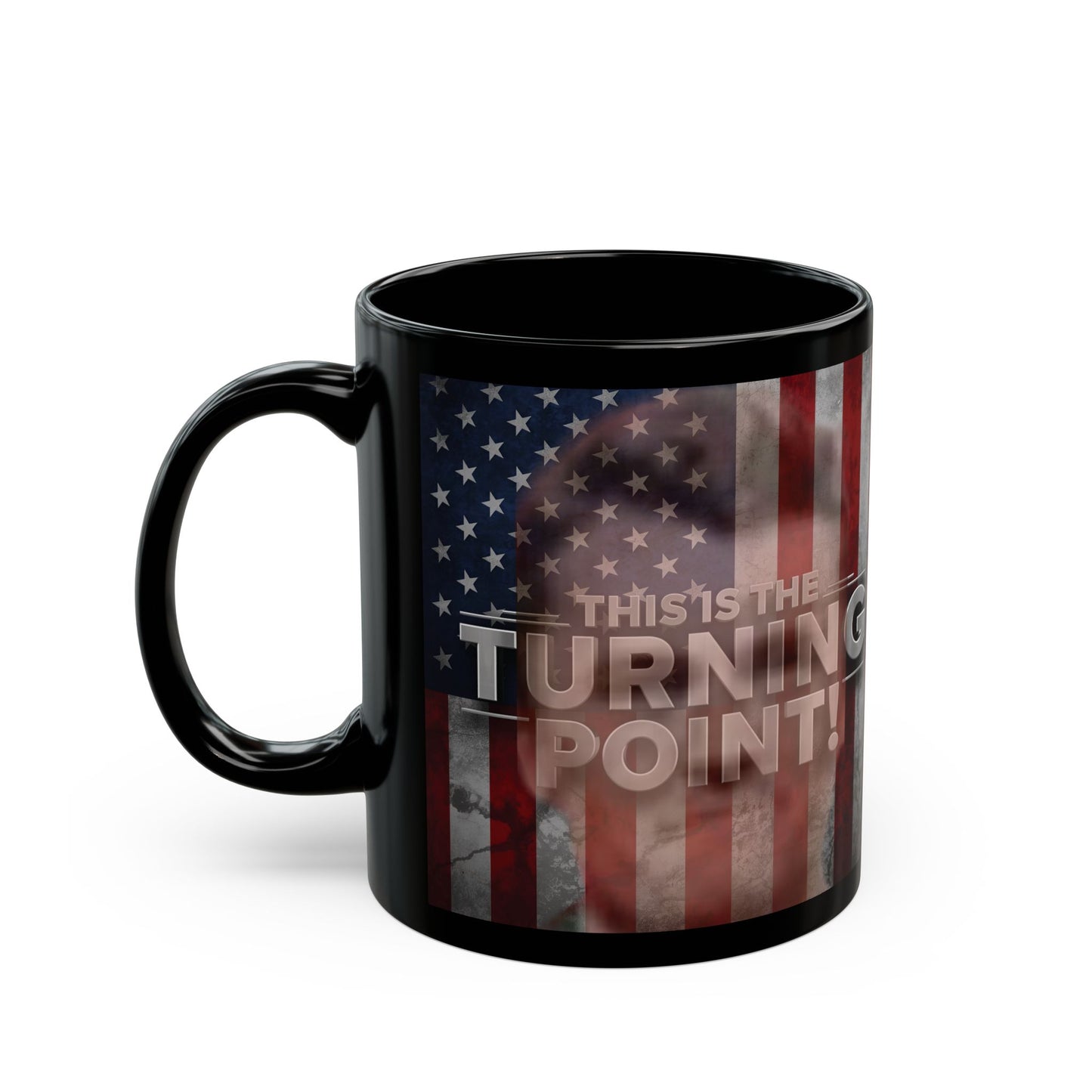 Patriotic Mug - This Is The Turning Point! - Charlie Kirk - American Flag Backdrop - Black Ceramic Mug - 11oz - 15oz -