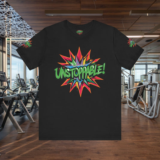 π₯ Unisex π₯ Jersey π₯ Tee π₯ Unstoppable π₯ Graphic Shirt π₯ for Motivation and Fitness π₯ Sizes XS - 5XL π₯ 12 Colors π₯
