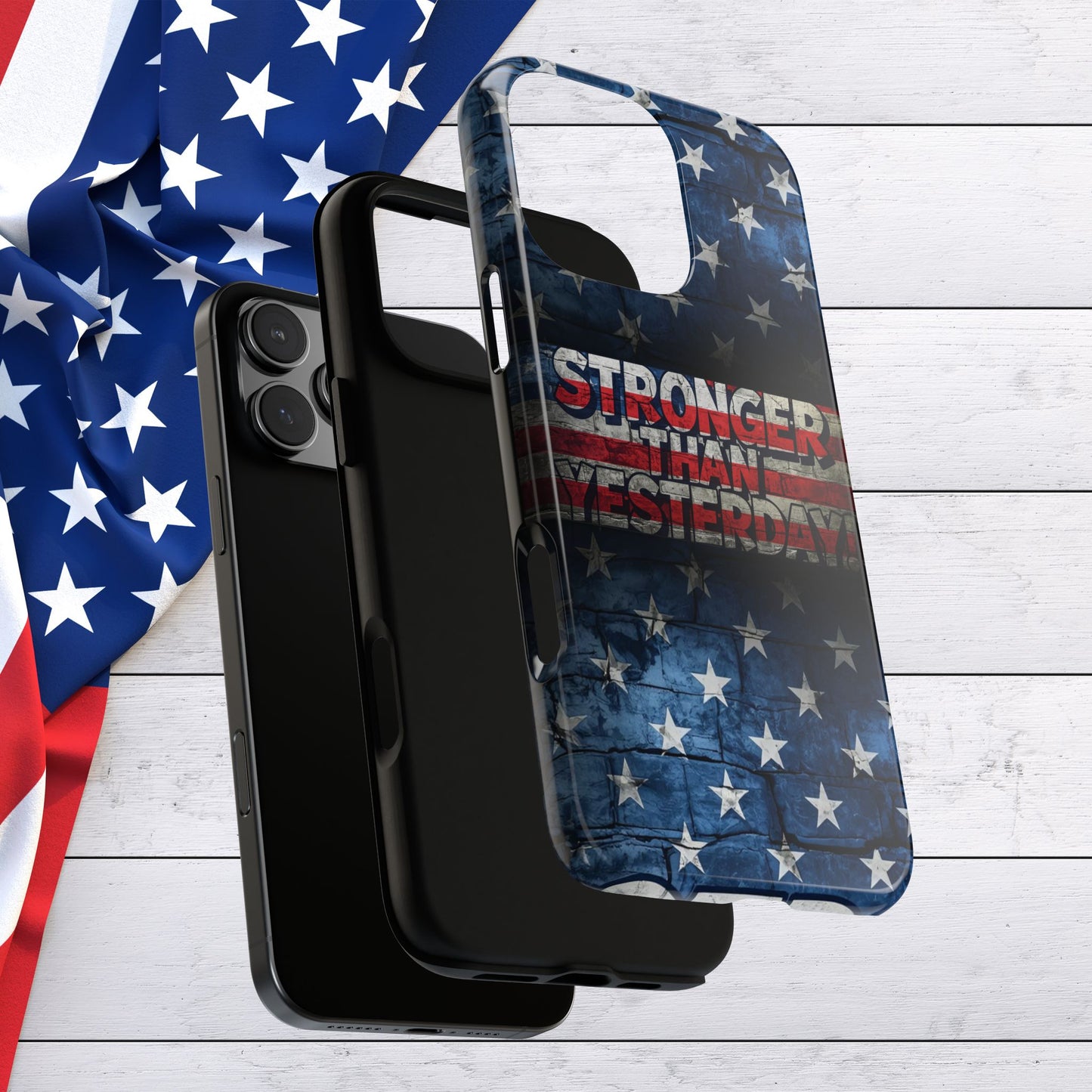 Patriotic Phone Case - Stronger Than Yesterday!, American Flag Design, Gift for Military, Independence Day, Motivational Decor, Tough Cases