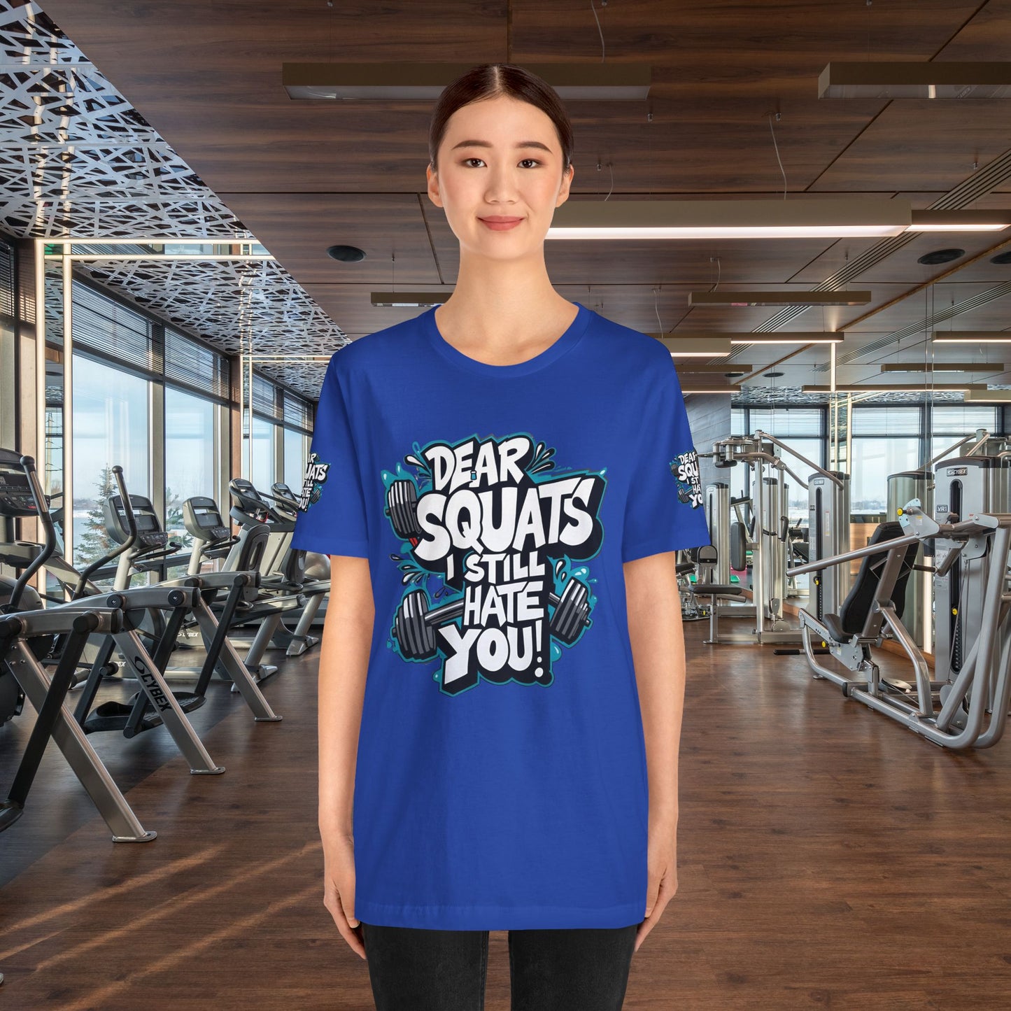 Fit & Fun Unisex Tee - 'Dear Squats, I Still Hate You!'