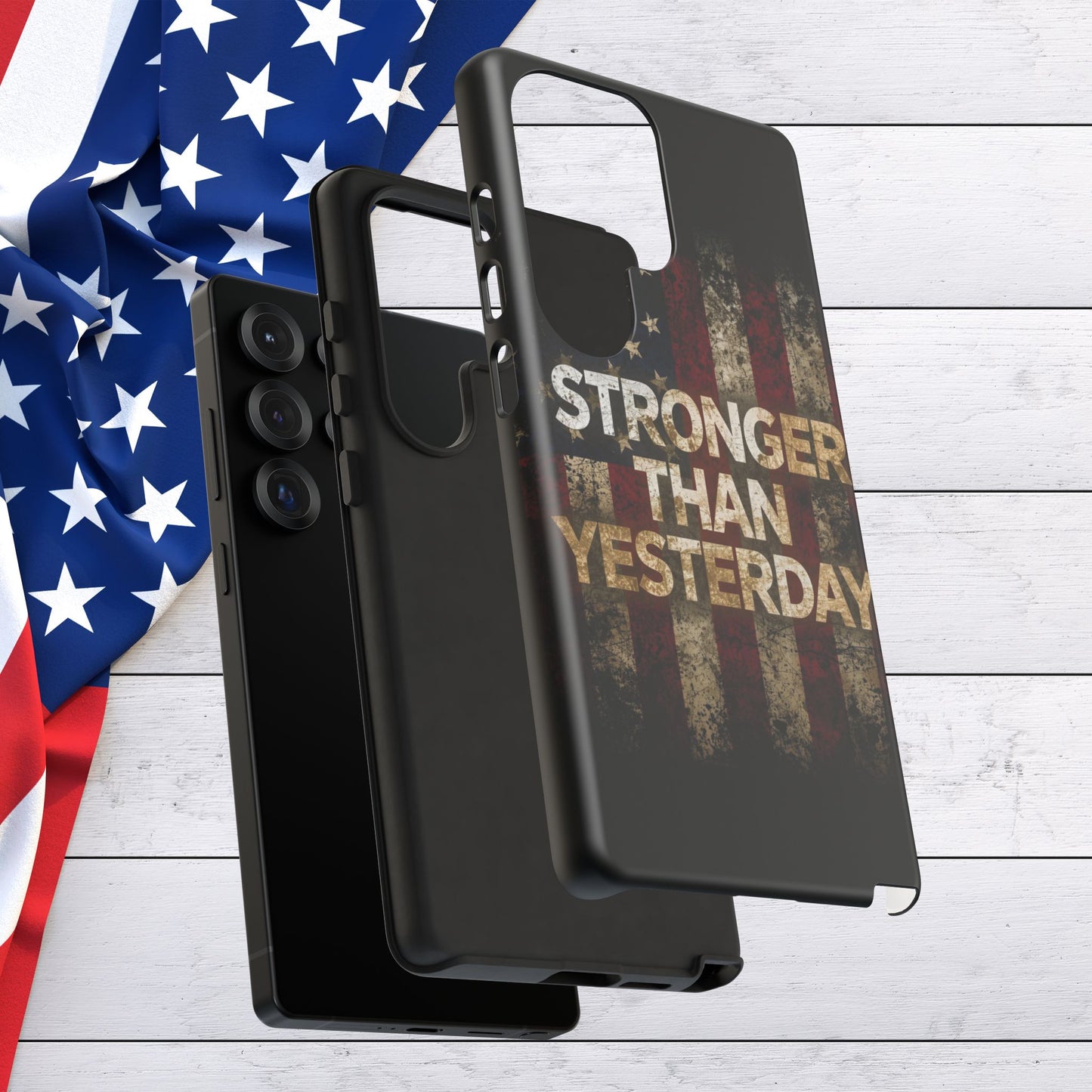 Patriotic Phone Case - Stronger Than Yesterday Print - Against a Vintage American Flag Background - Gift for Veterans, Motivational Quote, USA Pride, Independence Day