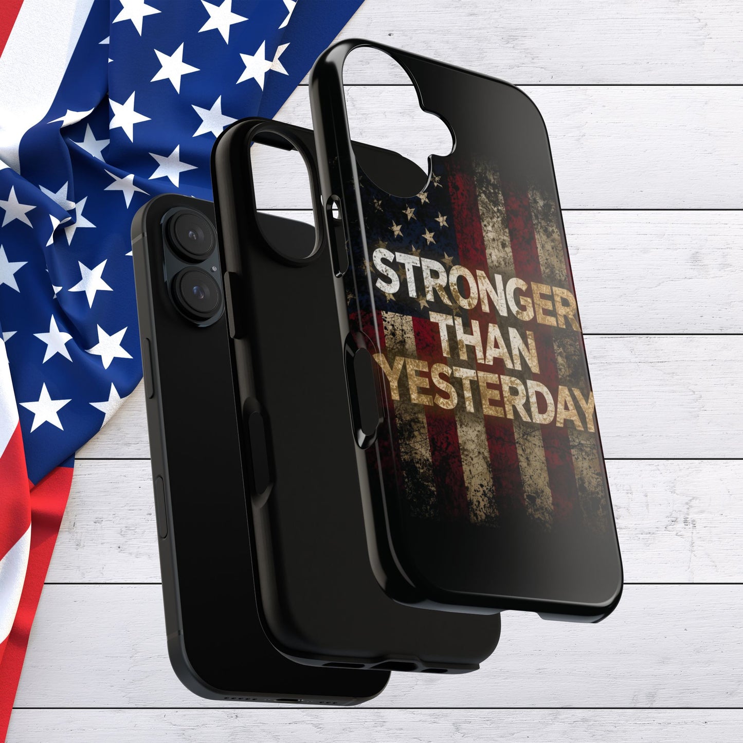 Patriotic Phone Case - Stronger Than Yesterday Print - Against a Vintage American Flag Background - Gift for Veterans, Motivational Quote, USA Pride, Independence Day