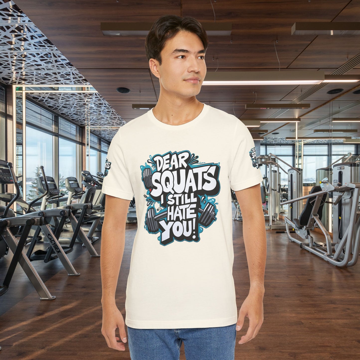 Fit & Fun Unisex Tee - 'Dear Squats, I Still Hate You!'