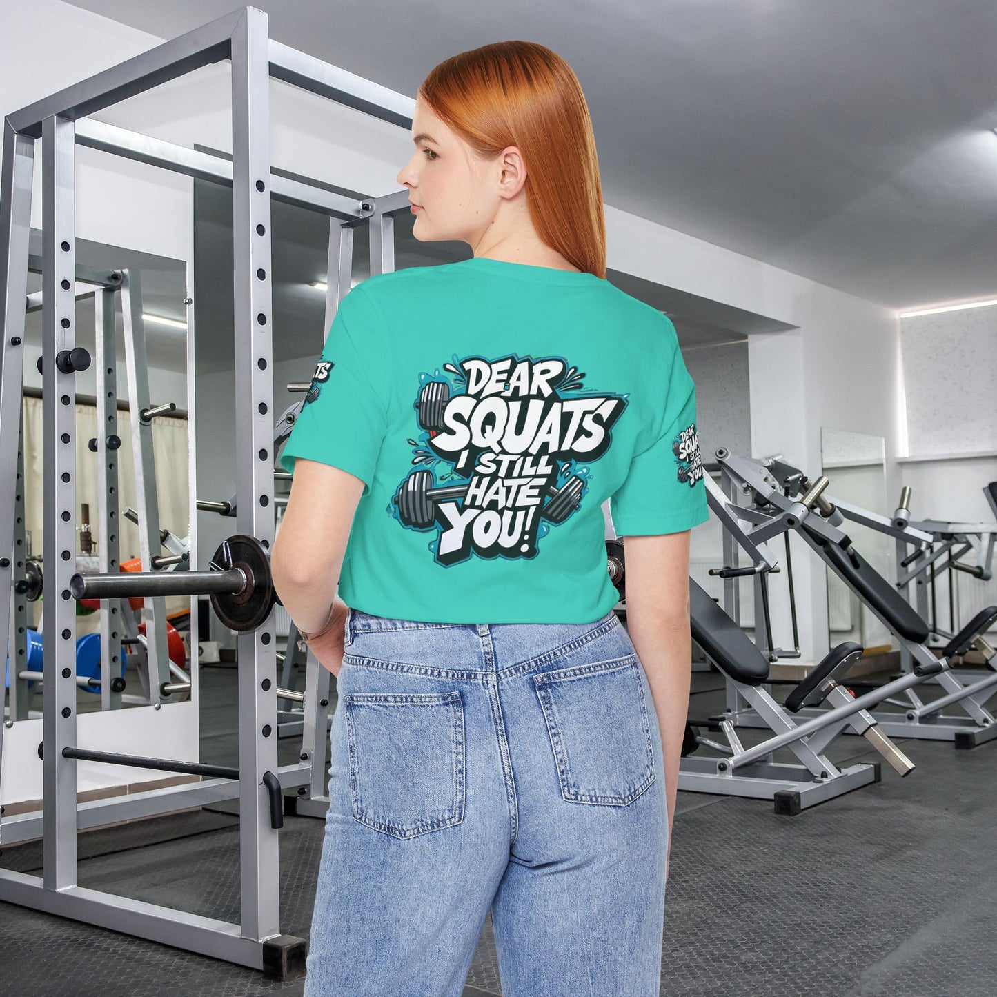 Fit & Fun Unisex Tee - 'Dear Squats, I Still Hate You!'