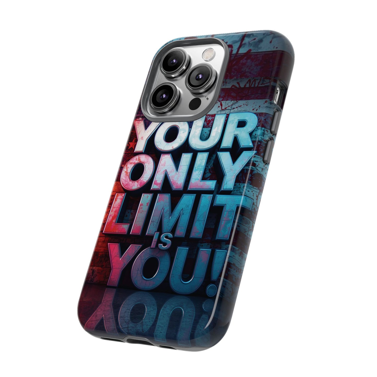 Tough Cases Phone Case -Your Only Limit Is You! Motivational Design, Inspirational Gift, Customizable Cover, USA Flag, Adventure Vibes