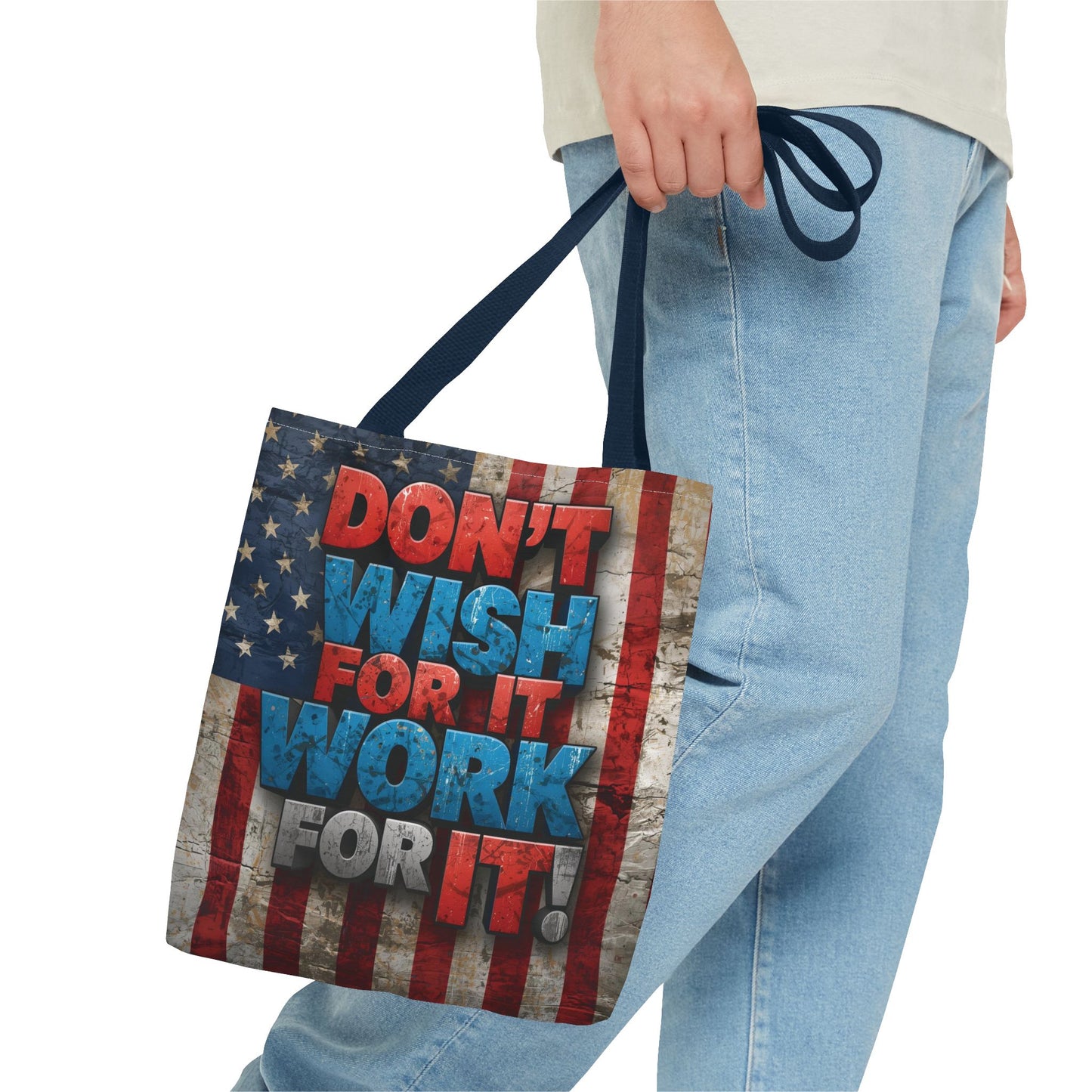 Motivational Tote Bag | American Flag Design | Don't Wish For It, Work For It | Gym, Grocery, Travel, Gifts, Everyday Carry