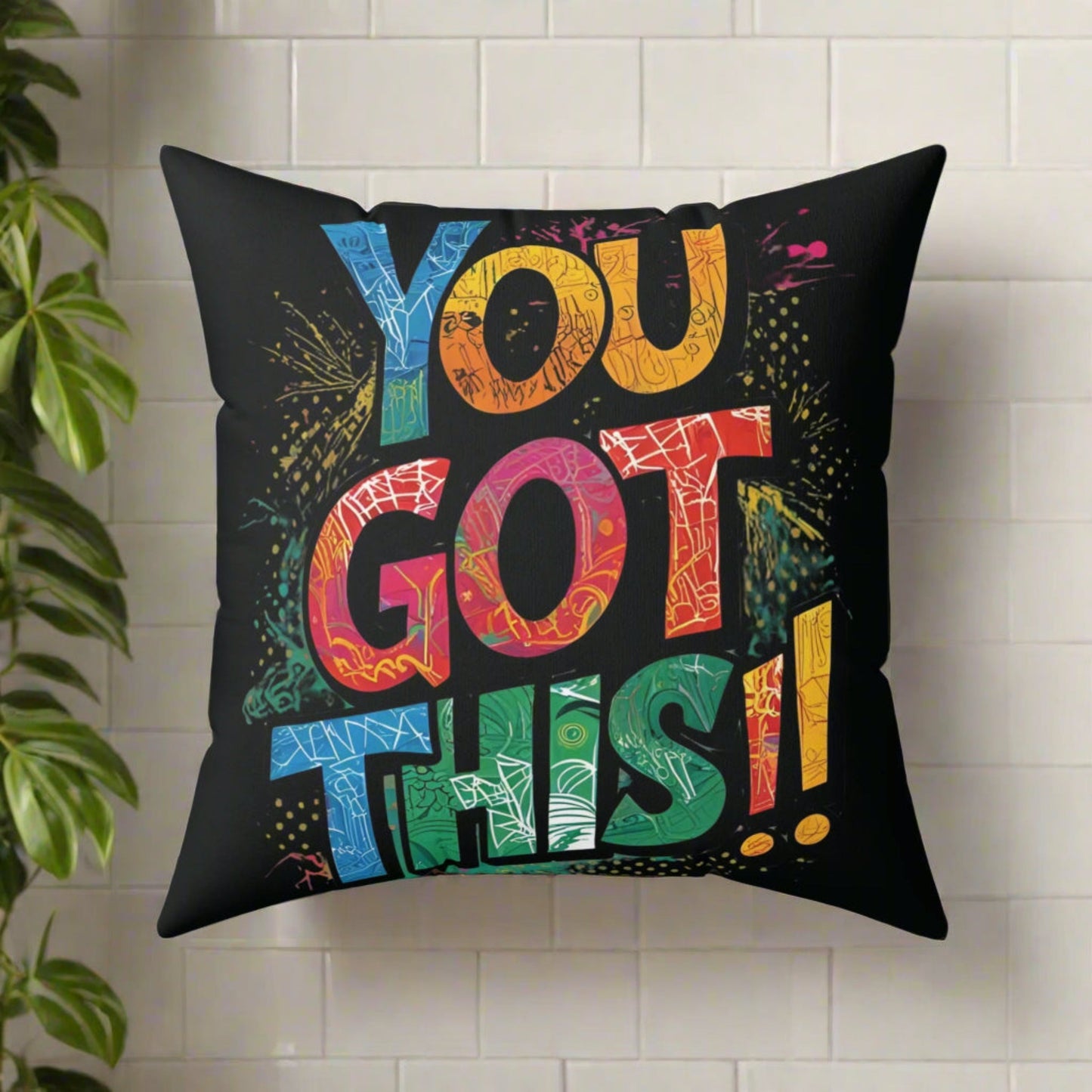Black Motivational Square Pillow - You Got This!!