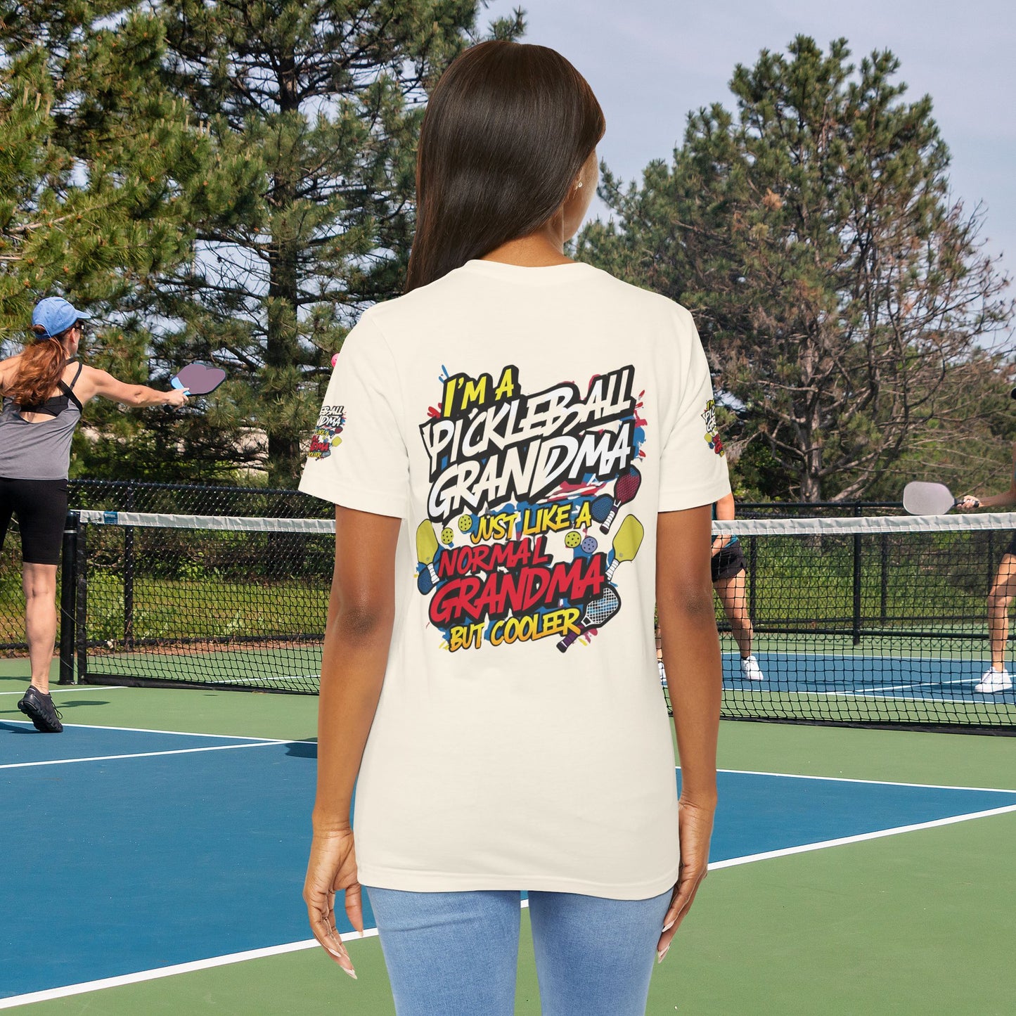 I'm A Pickleball Grandma Just Like a Normal Grandma But Way Cooler! Unisex Jersey Short Sleeve T-shirt For Active Grandmothers - Birthday Gift - Holiday Gifts