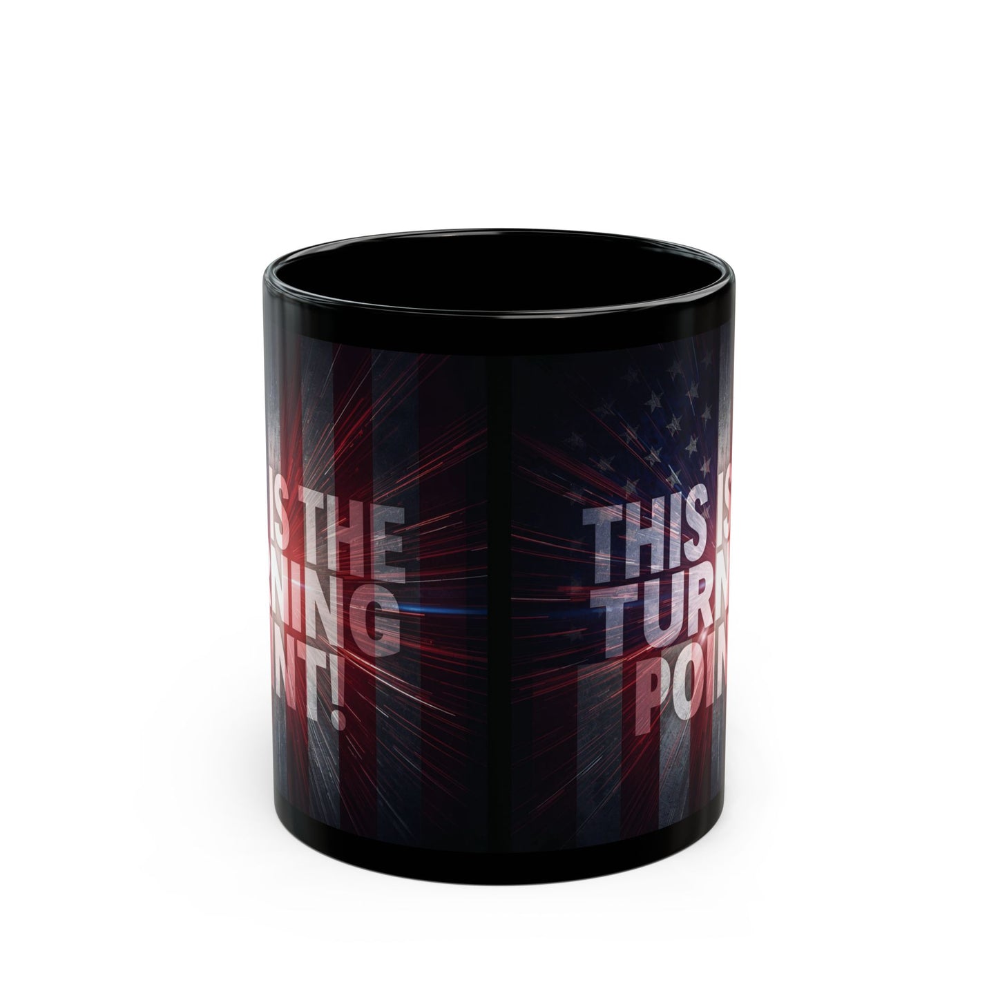 This Is The Turning Point! - Charlie Kirk Inspired - Patriotic American Flag Design - Sleek Black Ceramic Mug - 11oz/15oz