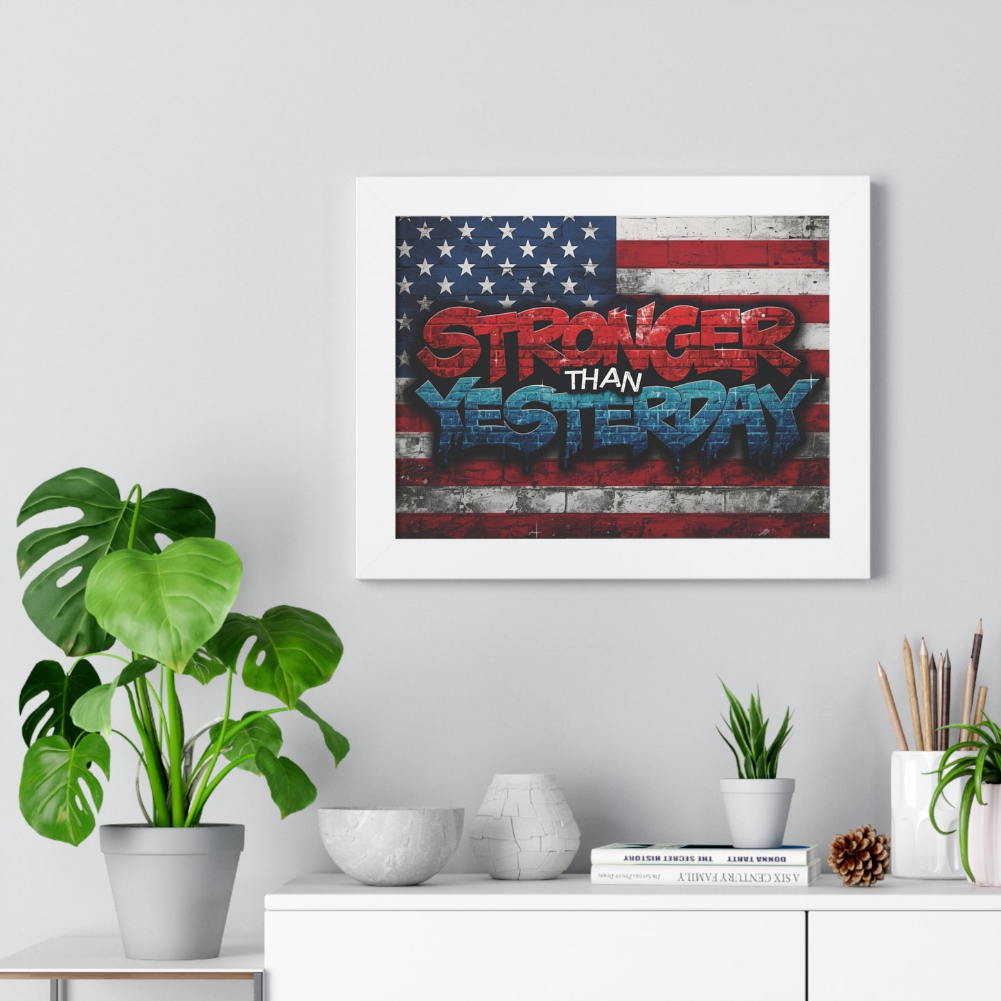 Patriotic Stronger Than Yesterday Red White Blue Wall Art Print, Framed Horizontal Poster, Inspirational Home Decor, Gift for Veterans, Americana Decor, Motivational Art