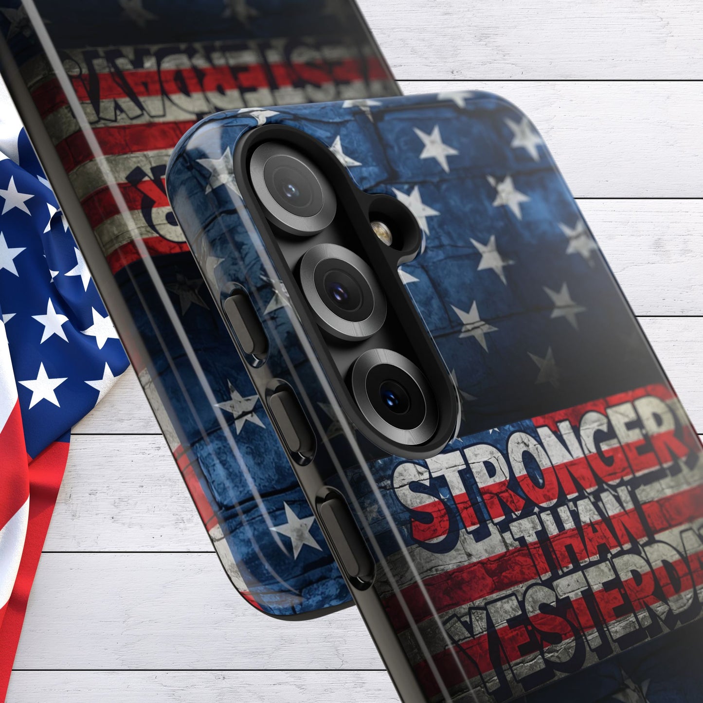 Patriotic Phone Case - Stronger Than Yesterday!, American Flag Design, Gift for Military, Independence Day, Motivational Decor, Tough Cases