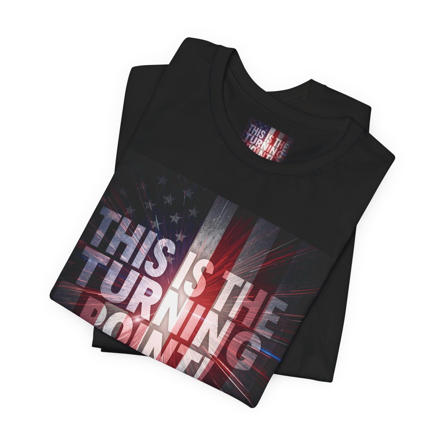 Ultra Motivational - Patriotic - Charlie Kirk - This Is The Turning Point! - Red White Blue - Stunning American Flag Backdrop Design - Black Tee - XS - 4XL