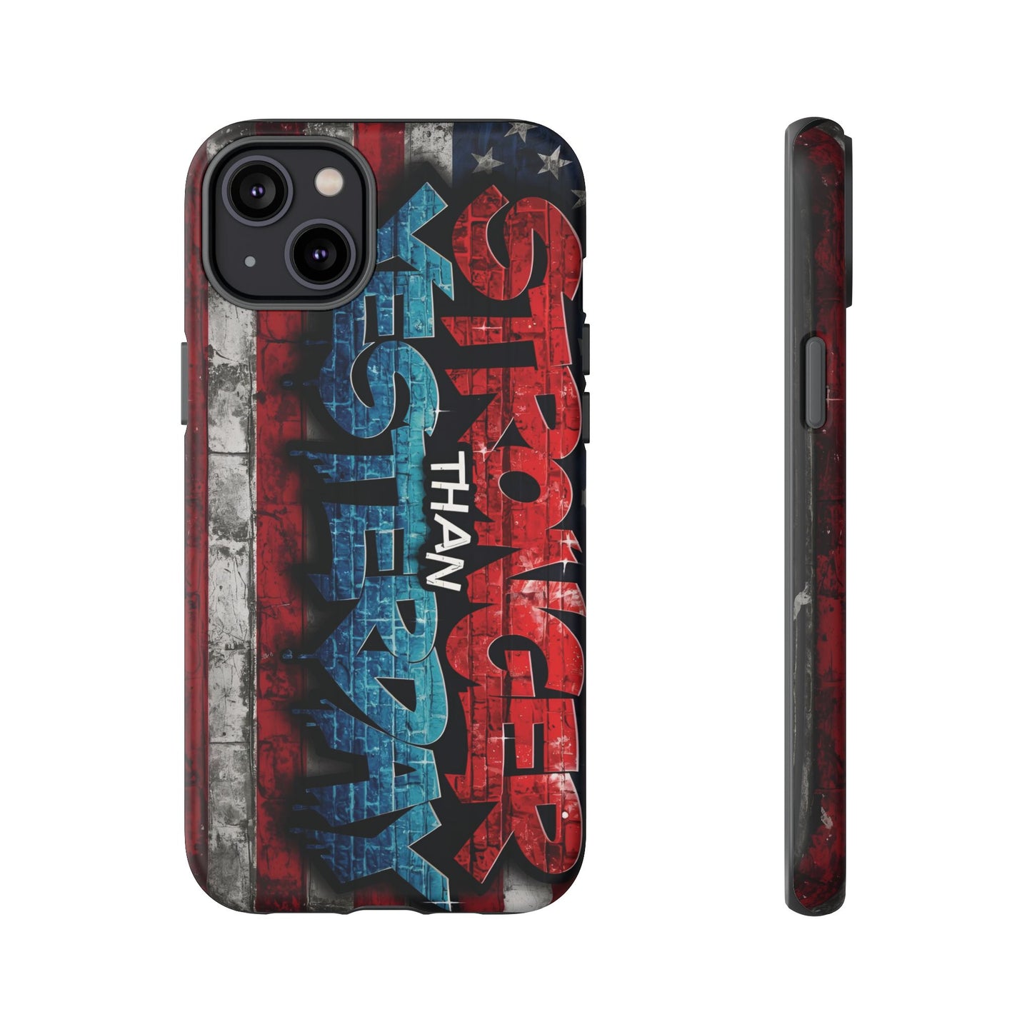 Stronger Than Yesterday Iphone Case, Motivational Phone Cover, USA Flag Design, Gift for Fitness Enthusiasts, Inspirational Phone Accessory
