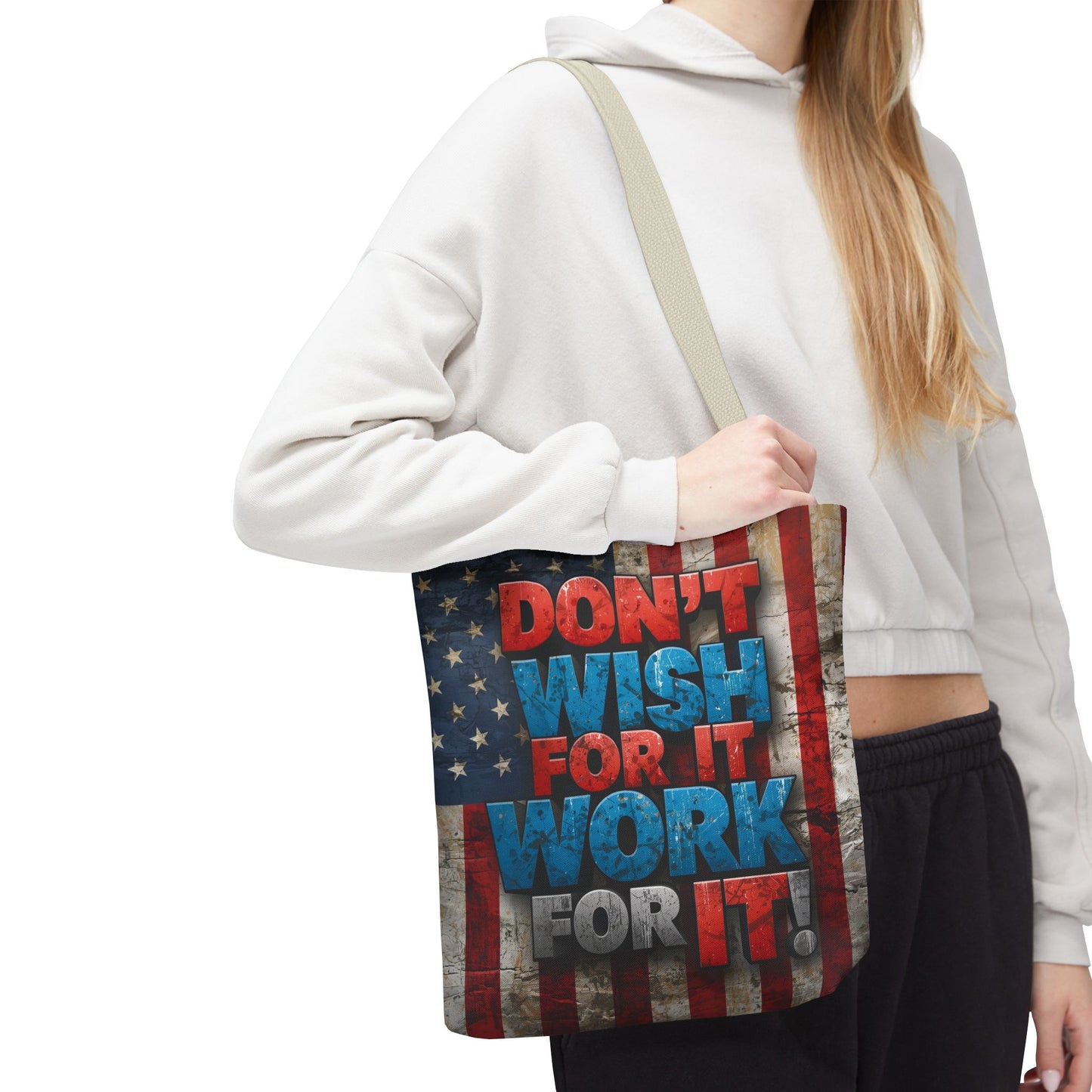 Motivational Tote Bag | American Flag Design | Don't Wish For It, Work For It | Gym, Grocery, Travel, Gifts, Everyday Carry