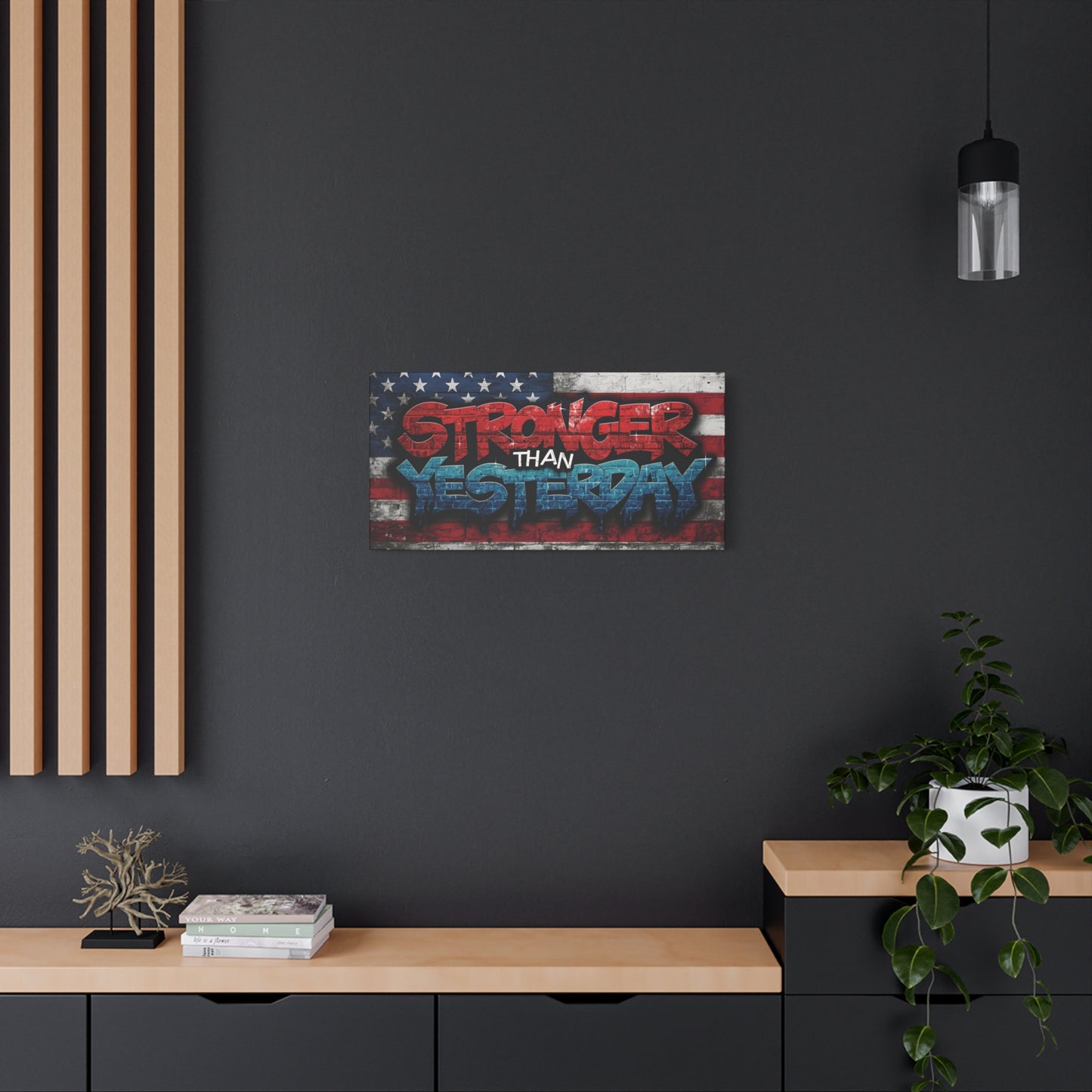Stronger Than Yesterday Patriotic Canvas Wall Art