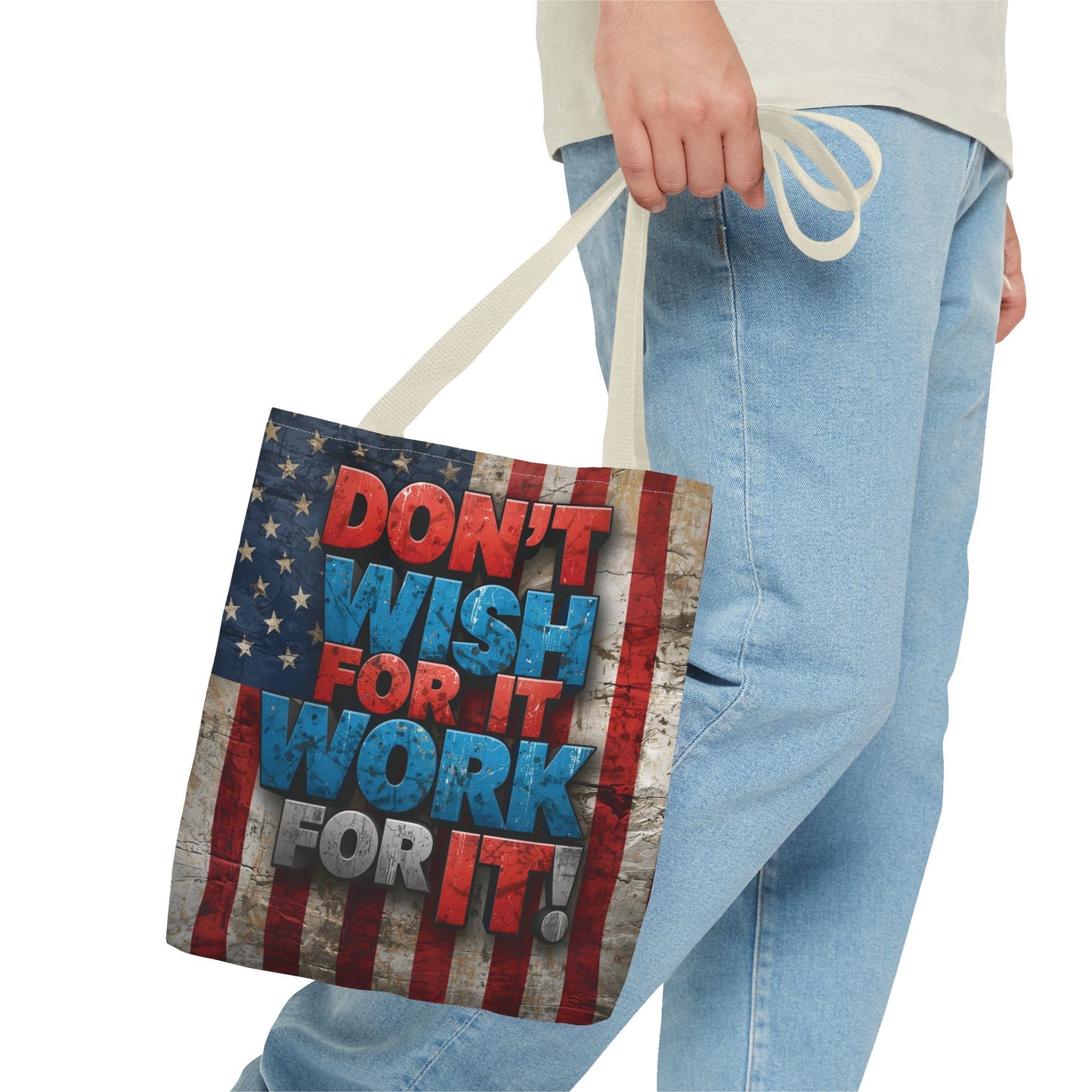 Motivational Tote Bag | American Flag Design | Don't Wish For It, Work For It | Gym, Grocery, Travel, Gifts, Everyday Carry