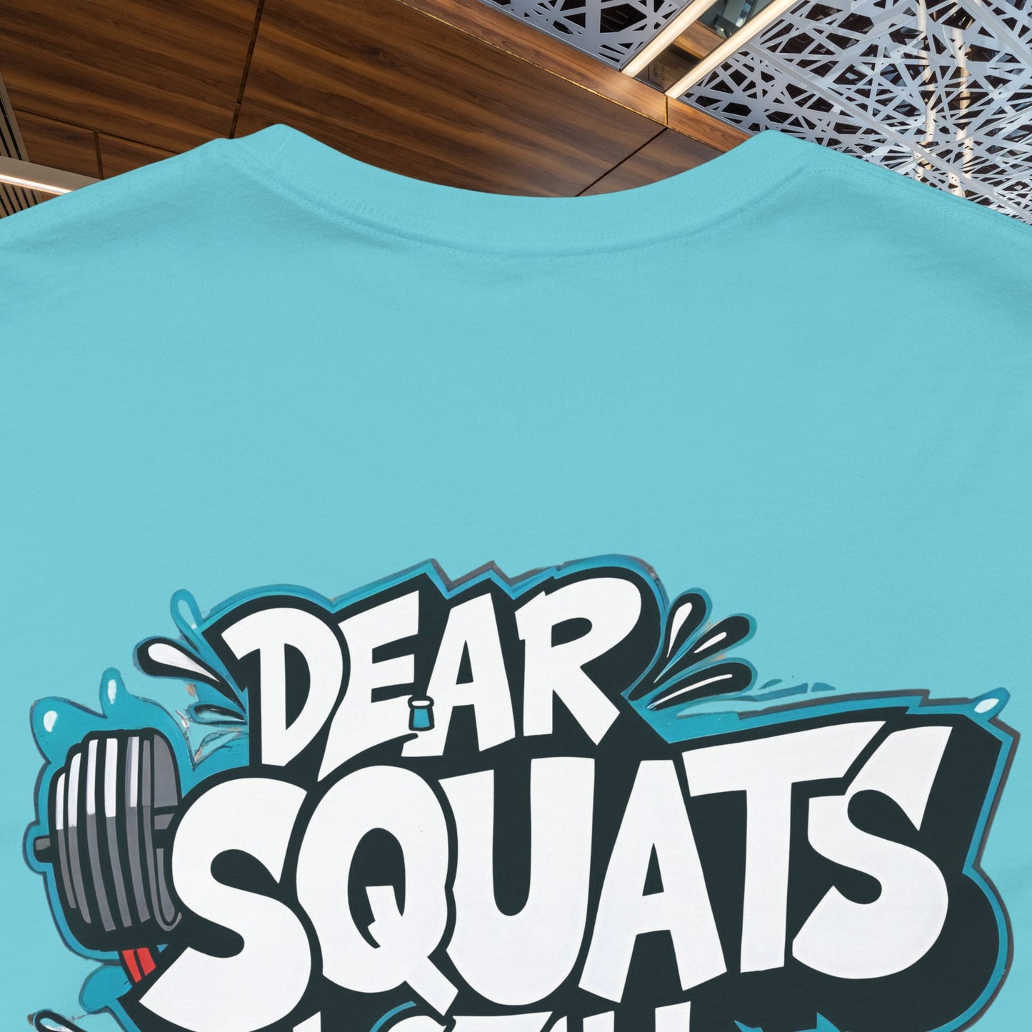 Fit & Fun Unisex Tee - 'Dear Squats, I Still Hate You!'