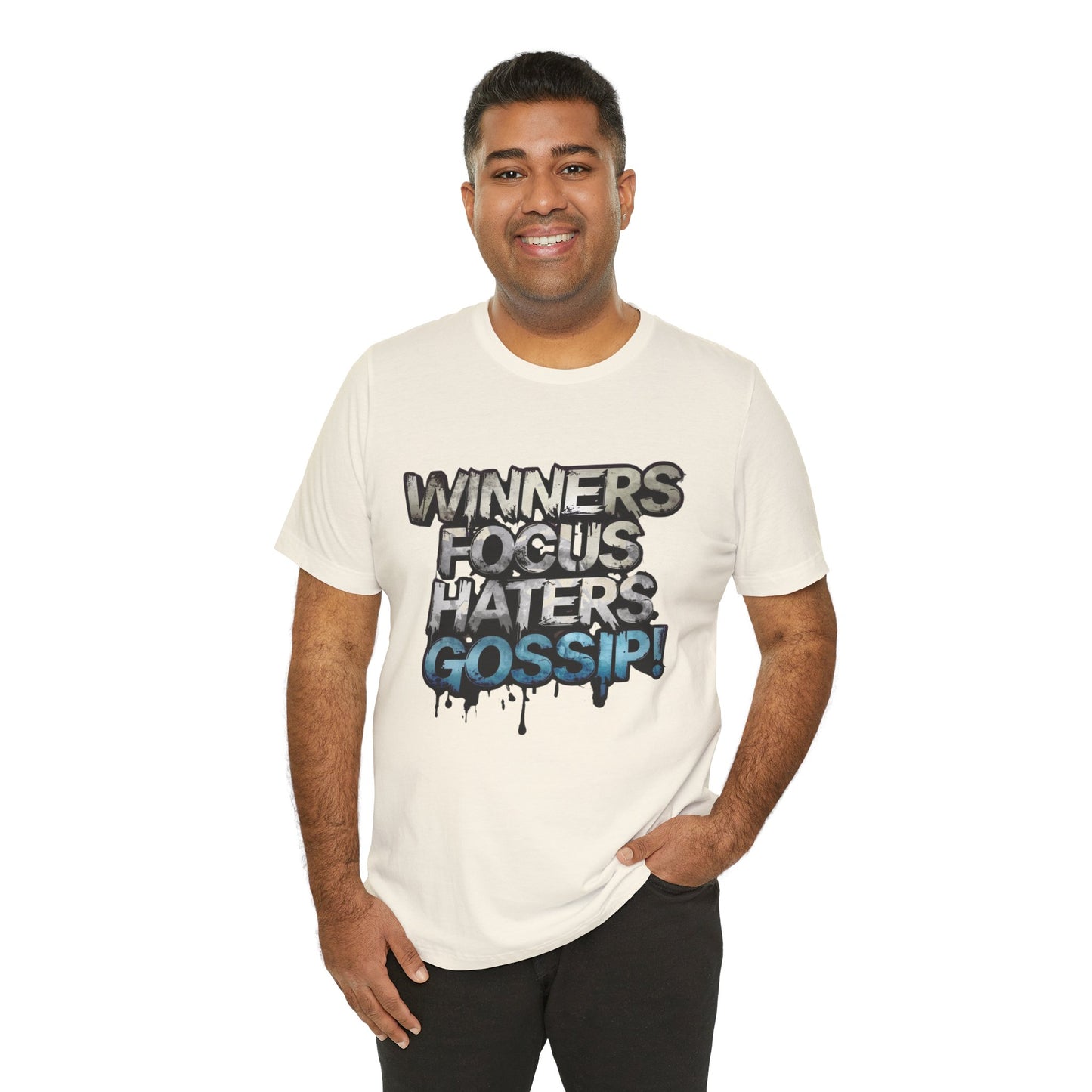 Winners Focus Haters Gossip! Tee - Motivational Graphic Shirt - Unisex Tee for Casual Wear - Gift for Friends - Streetwear Fashion