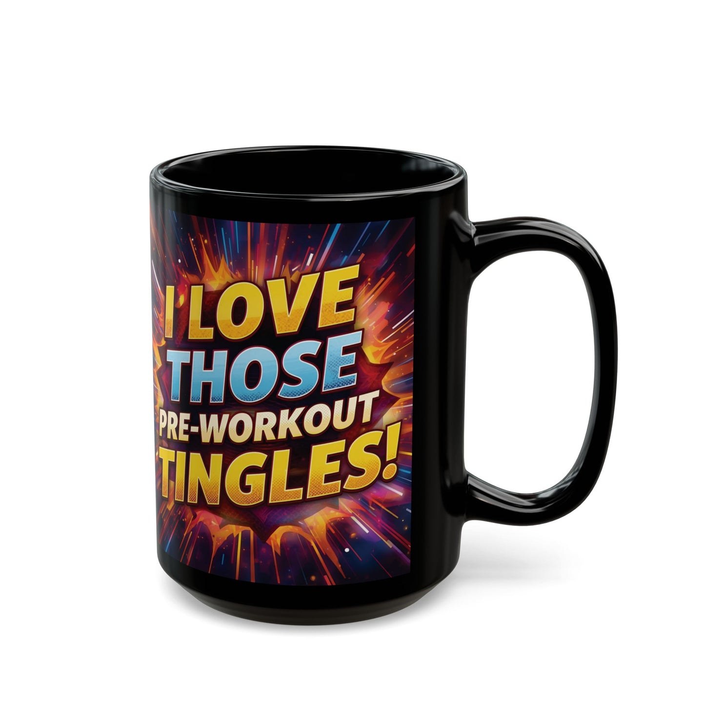 Motivational Workout Mug - Fitness Coffee Cup - I Love Those Pre-Workout Tingles! Mug - Gym Lover Gift - Workout Motivation Mug -