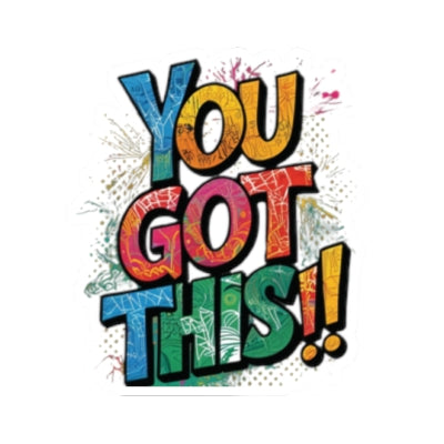 π₯ Motivational π₯ Vibrant π₯ Kiss-Cut Stickers π₯ You Got This!! π₯ Inspirational π₯ Vinyl Decals π₯ Laptop π₯ Water Bottle π₯ & Journals π₯