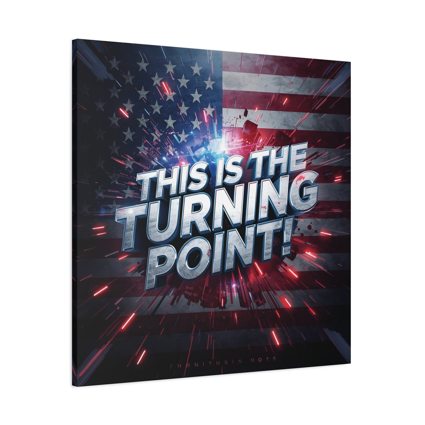 Canvas Print - Patriotic Wall Art - Stunning - Red White Blue - American Flag Backdrop - Charlie Kirk Inspired - This Is The Turning Point! - Multiple Sizes -