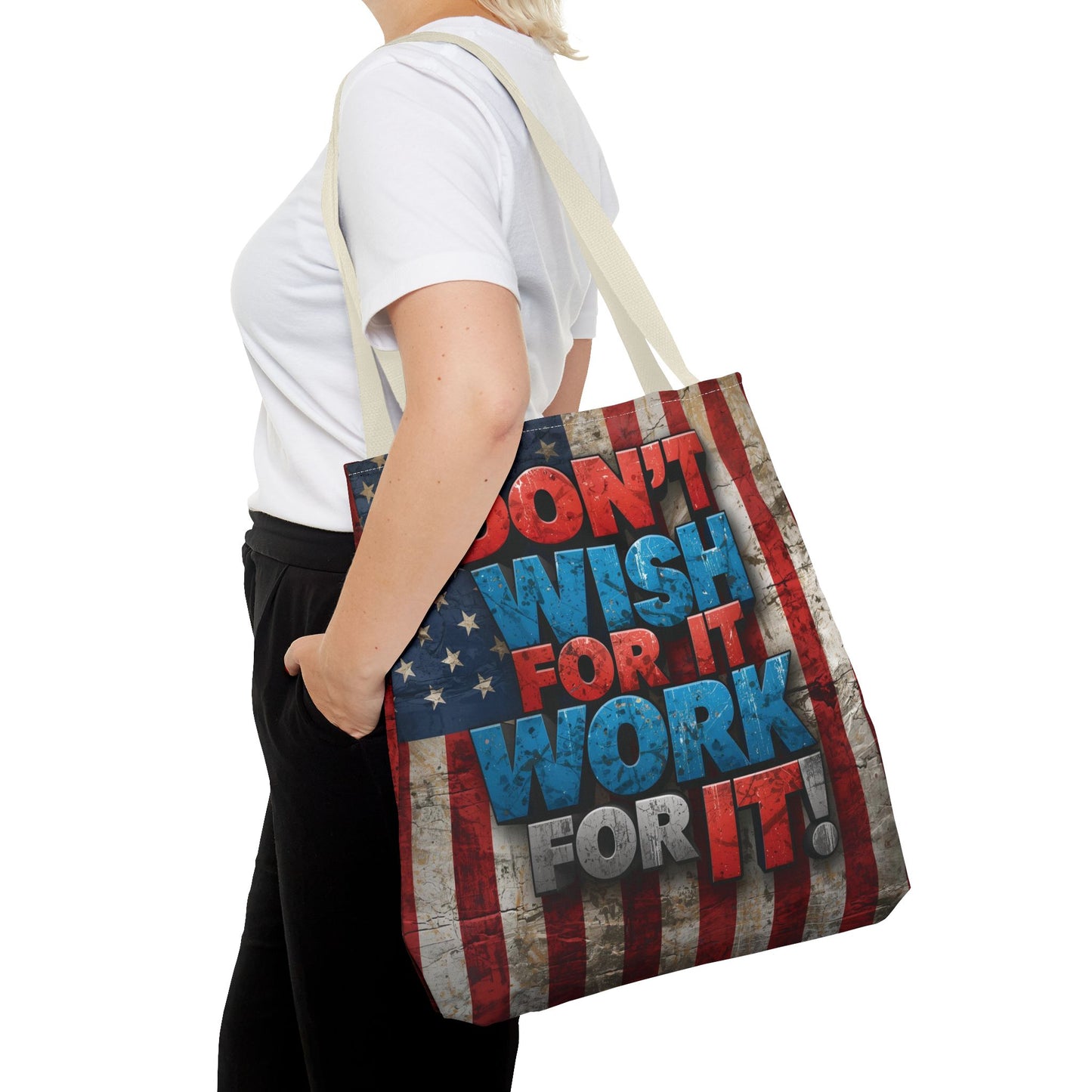 Motivational Tote Bag | American Flag Design | Don't Wish For It, Work For It | Gym, Grocery, Travel, Gifts, Everyday Carry