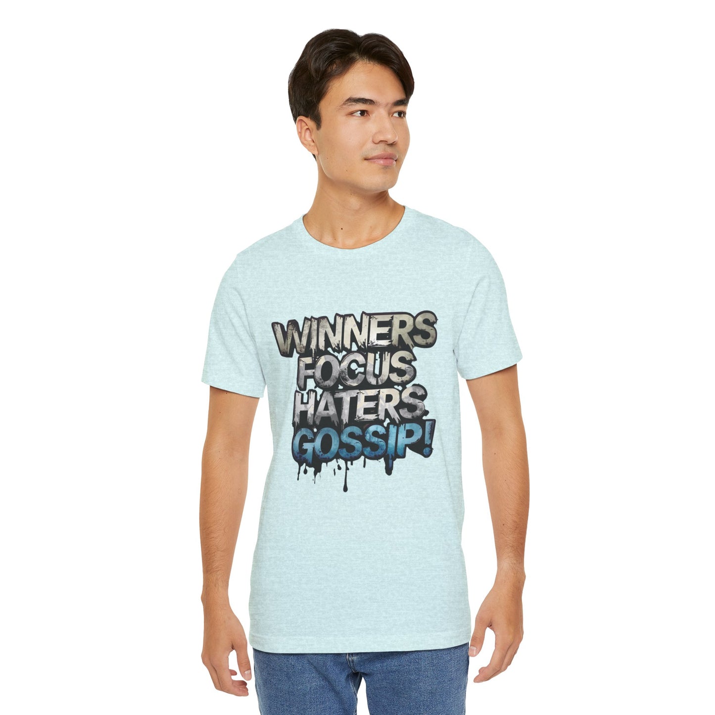 Winners Focus Haters Gossip! Tee - Motivational Graphic Shirt - Unisex Tee for Casual Wear - Gift for Friends - Streetwear Fashion