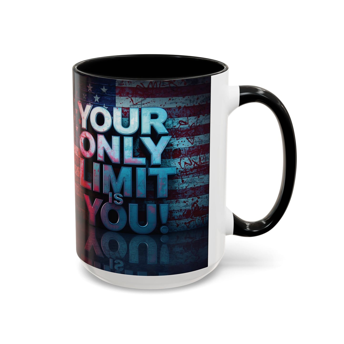 Motivational Accent Coffee Mug - Your Only Limit is You! Gift for Coffee Lovers, Inspirational Decor, Office Mug, Patriot Gift