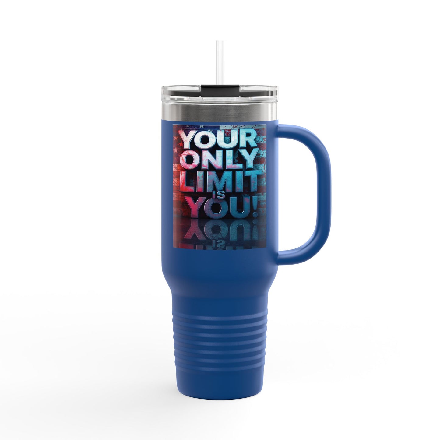 Motivational Your Limit Is Only You! Insulated 40oz Travel Mug