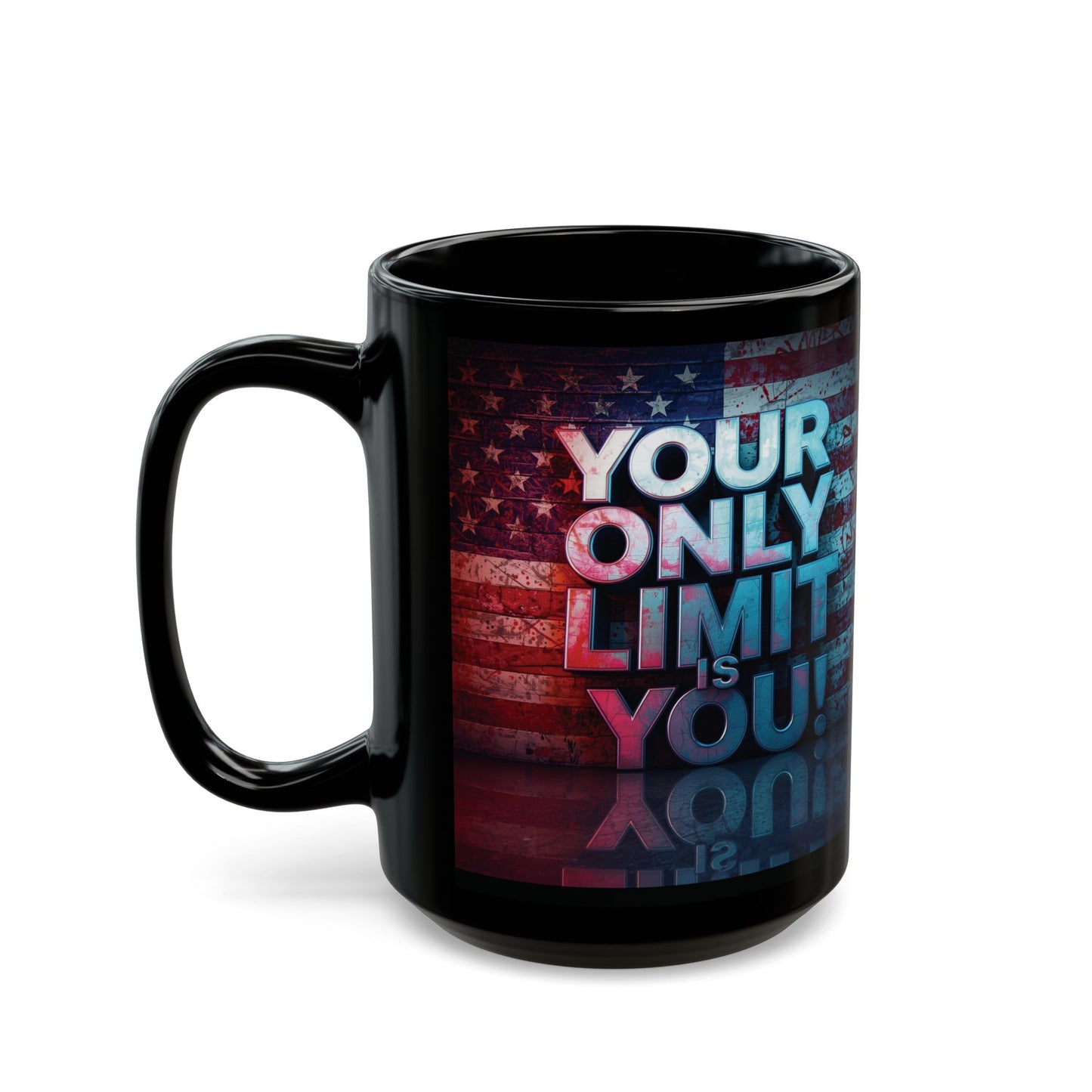 Inspirational Black Mug - Motivational Coffee Cup - Your Only Limit Is You!