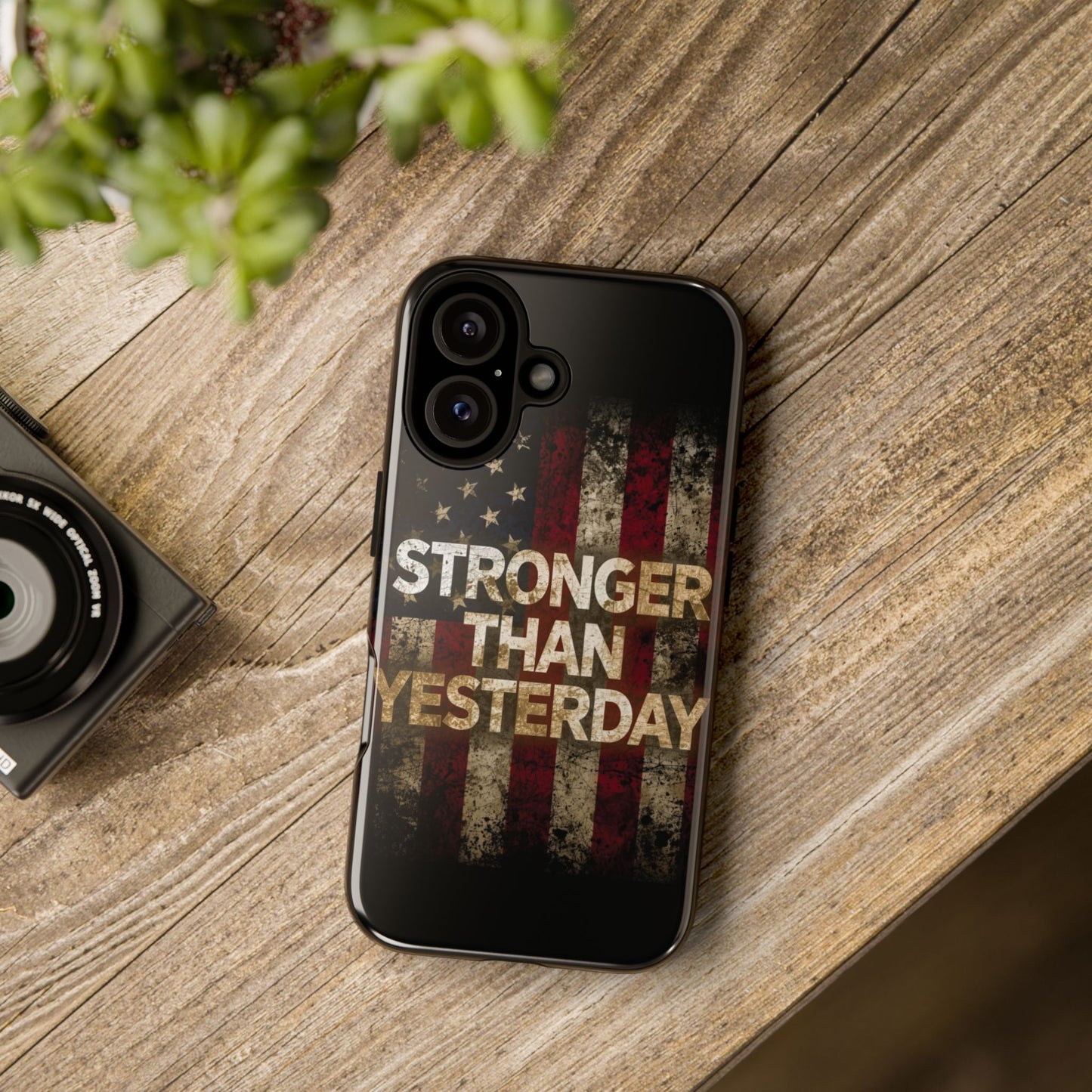 Patriotic Phone Case - Stronger Than Yesterday Print - Against a Vintage American Flag Background - Gift for Veterans, Motivational Quote, USA Pride, Independence Day