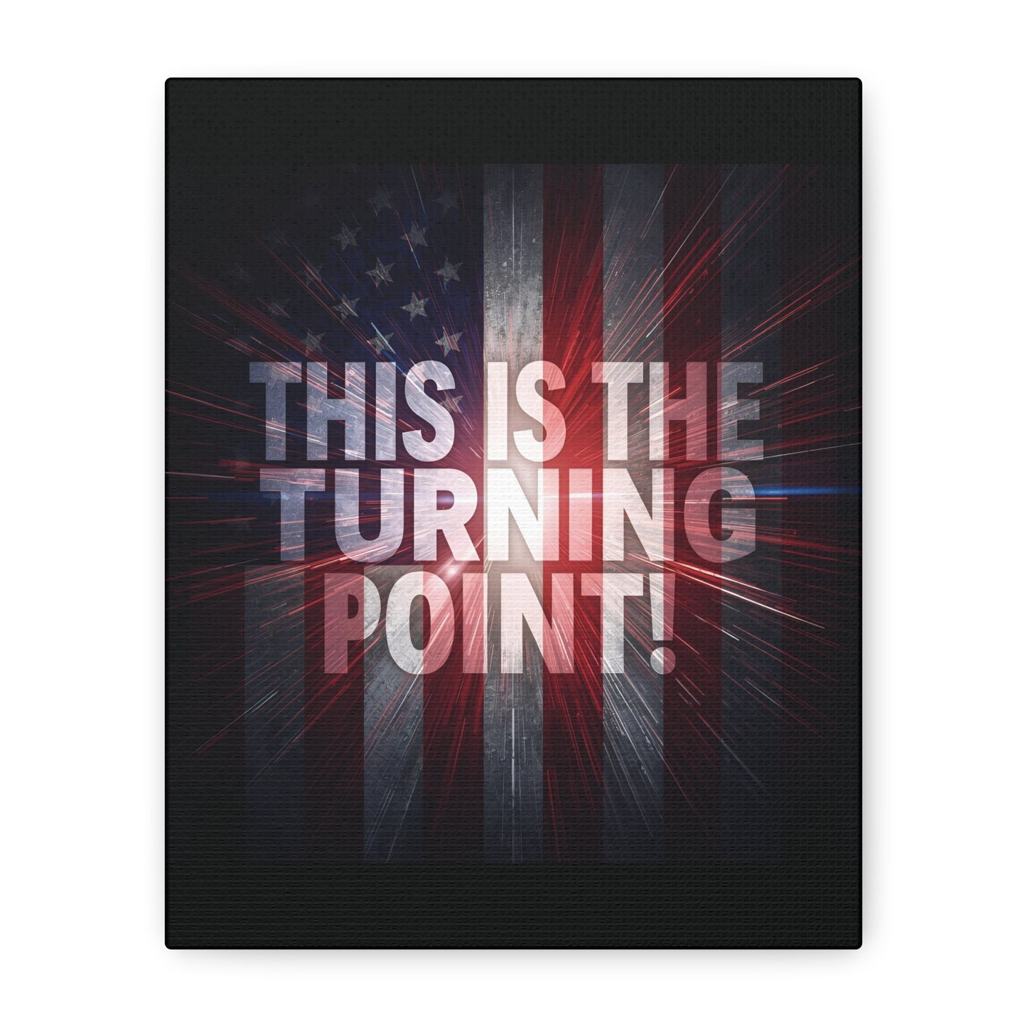Charlie Kirk - This Is The Turning Point! - Red White Blue - Stunning American Flag Backdrop Design - Patriotic - Motivational Wall Art - Canvas - Multiple Sizes
