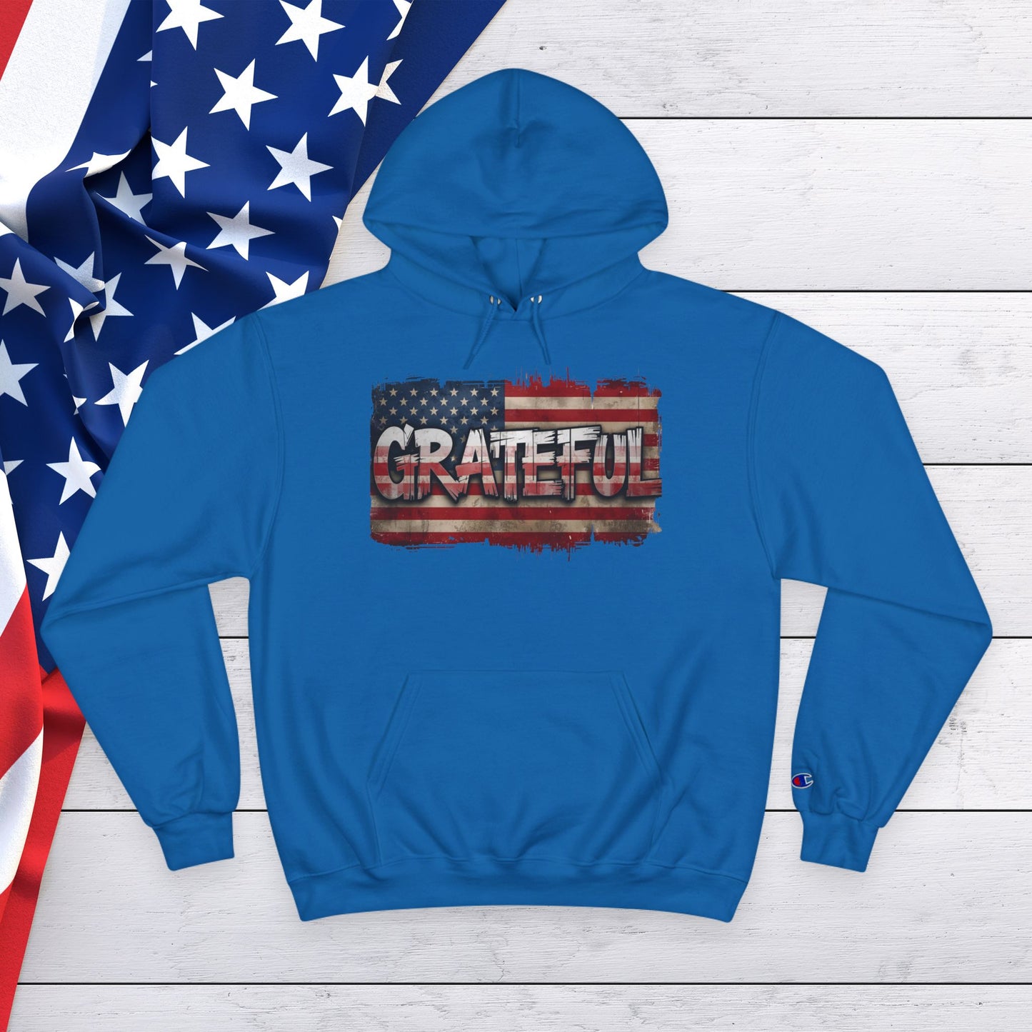 Champion Hoodie - Grateful American Flag - Red White Blue Backdrop
