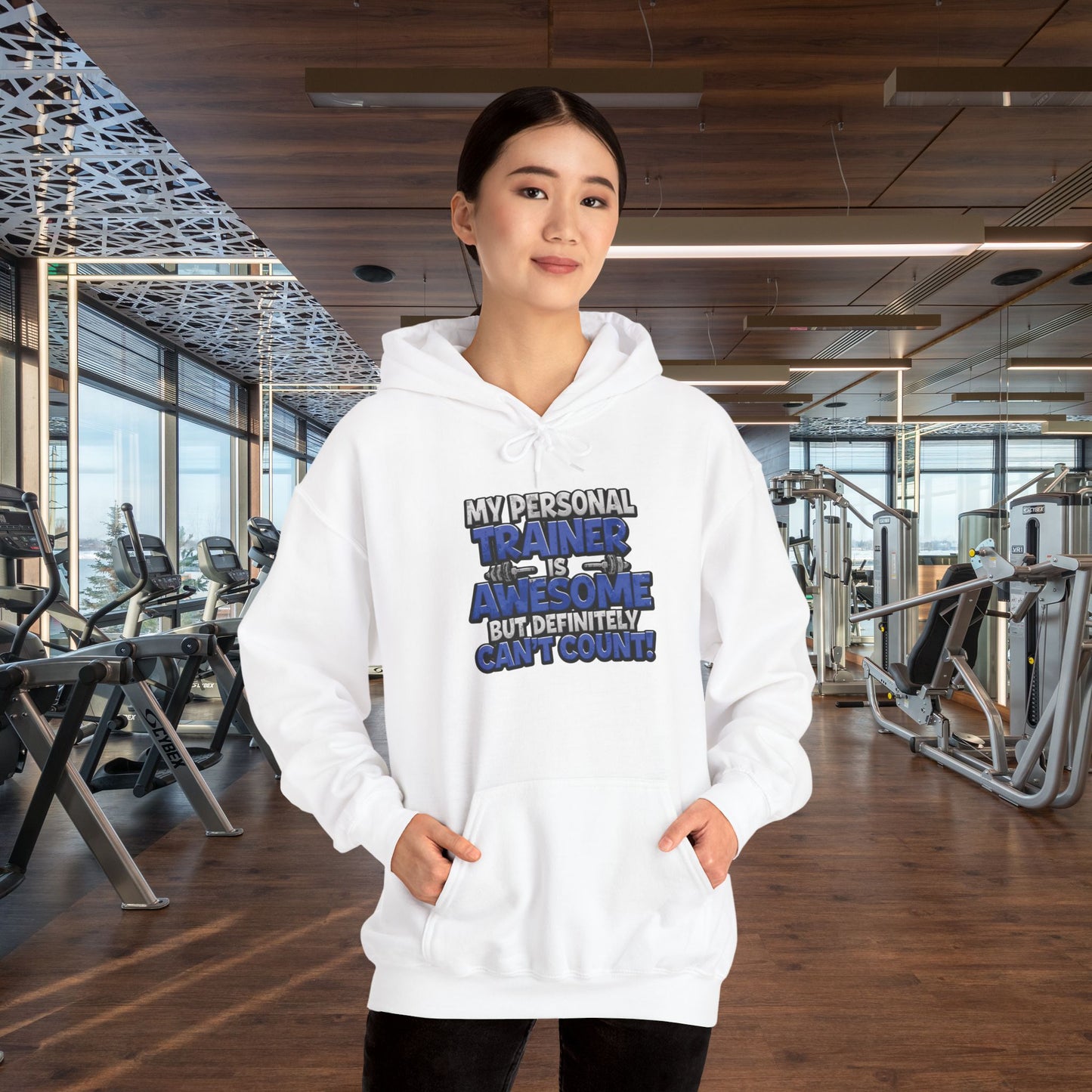 Fitness Humor Hoodie - My Personal Trainer Is Awesome But Definitely Can’t Count! Unisex Heavy Blend™ Hooded Sweatshirt - GYM Sweatshirt - Workout Apparel -