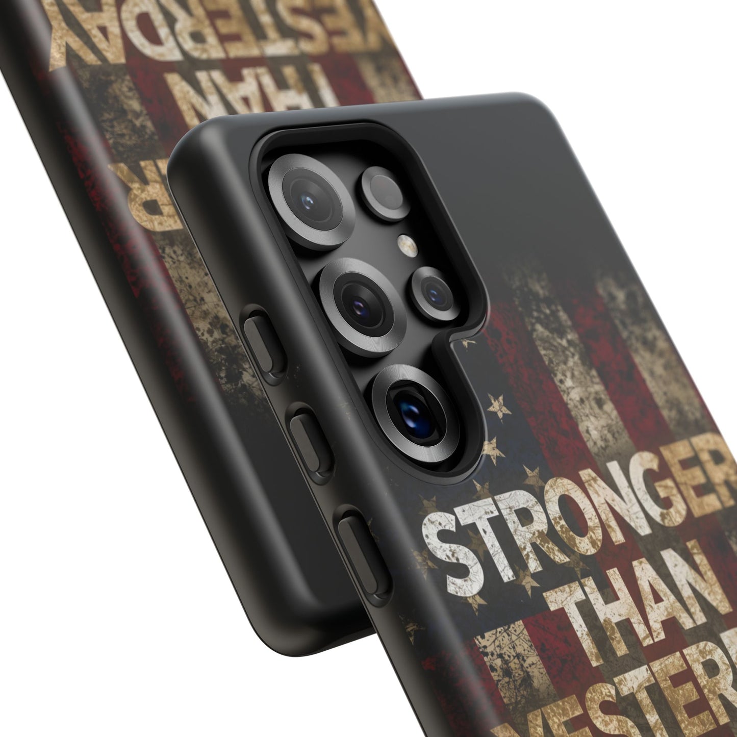 Patriotic Phone Case - Stronger Than Yesterday Print - Against a Vintage American Flag Background - Gift for Veterans, Motivational Quote, USA Pride, Independence Day
