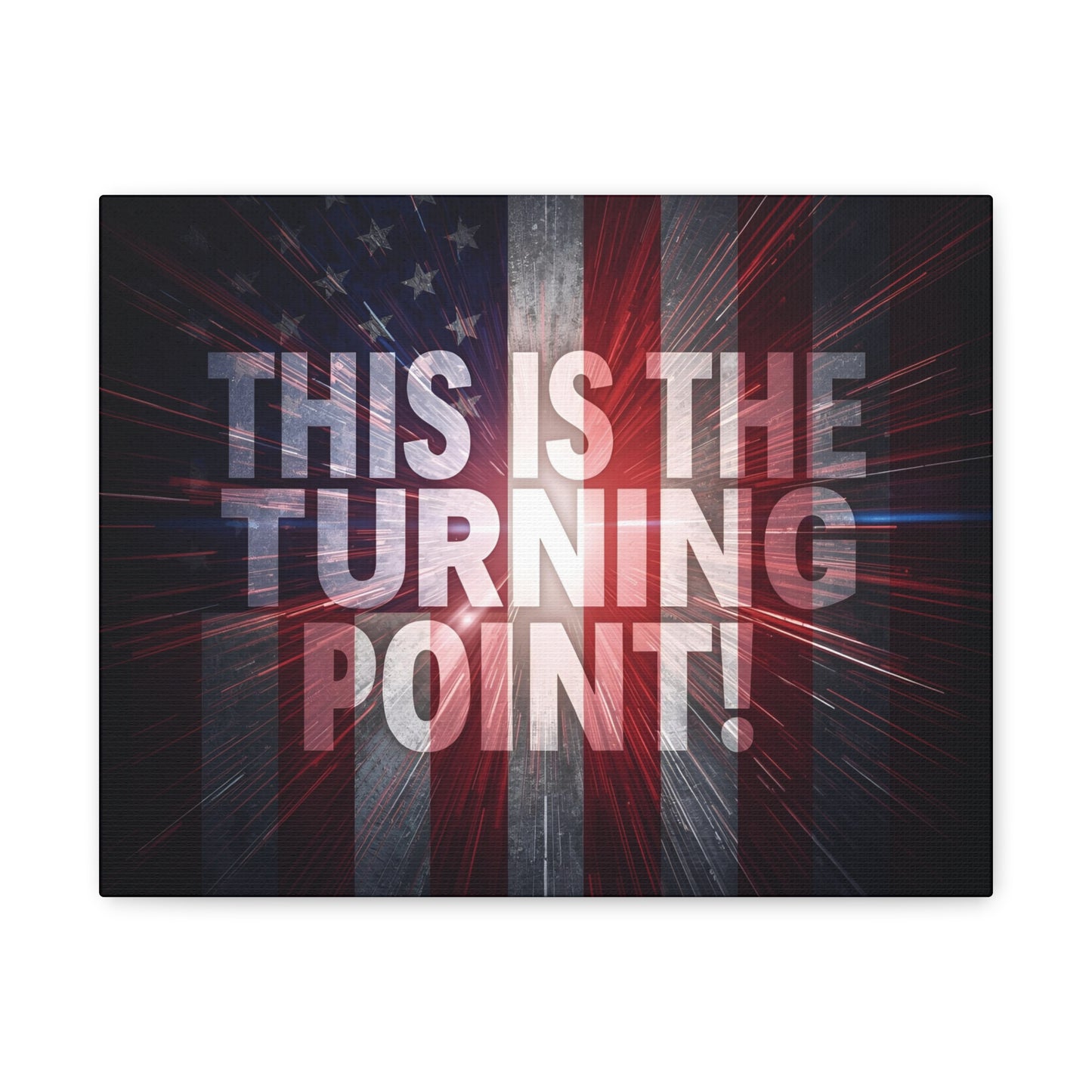 Charlie Kirk - This Is The Turning Point! - Red White Blue - Stunning American Flag Backdrop Design - Patriotic - Motivational Wall Art - Canvas - Multiple Sizes