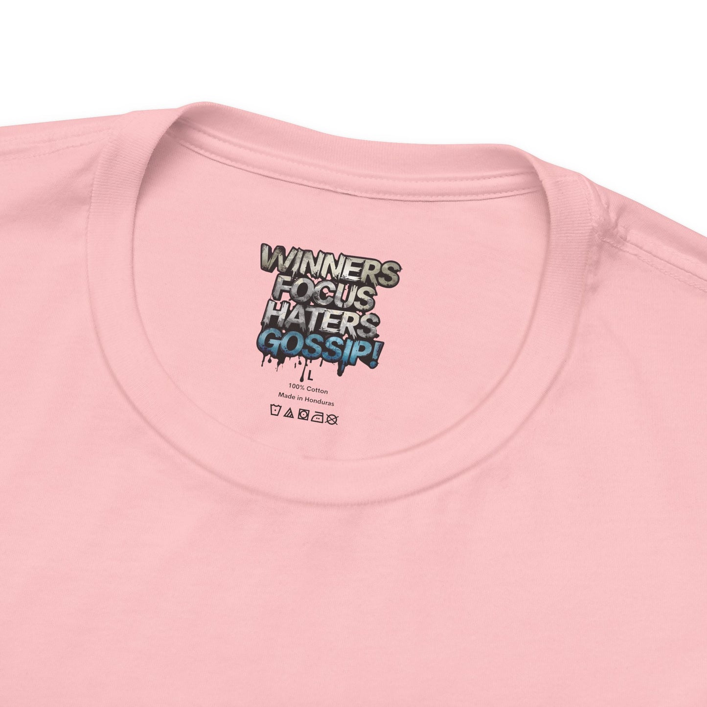 Winners Focus Haters Gossip! Tee - Motivational Graphic Shirt - Unisex Tee for Casual Wear - Gift for Friends - Streetwear Fashion