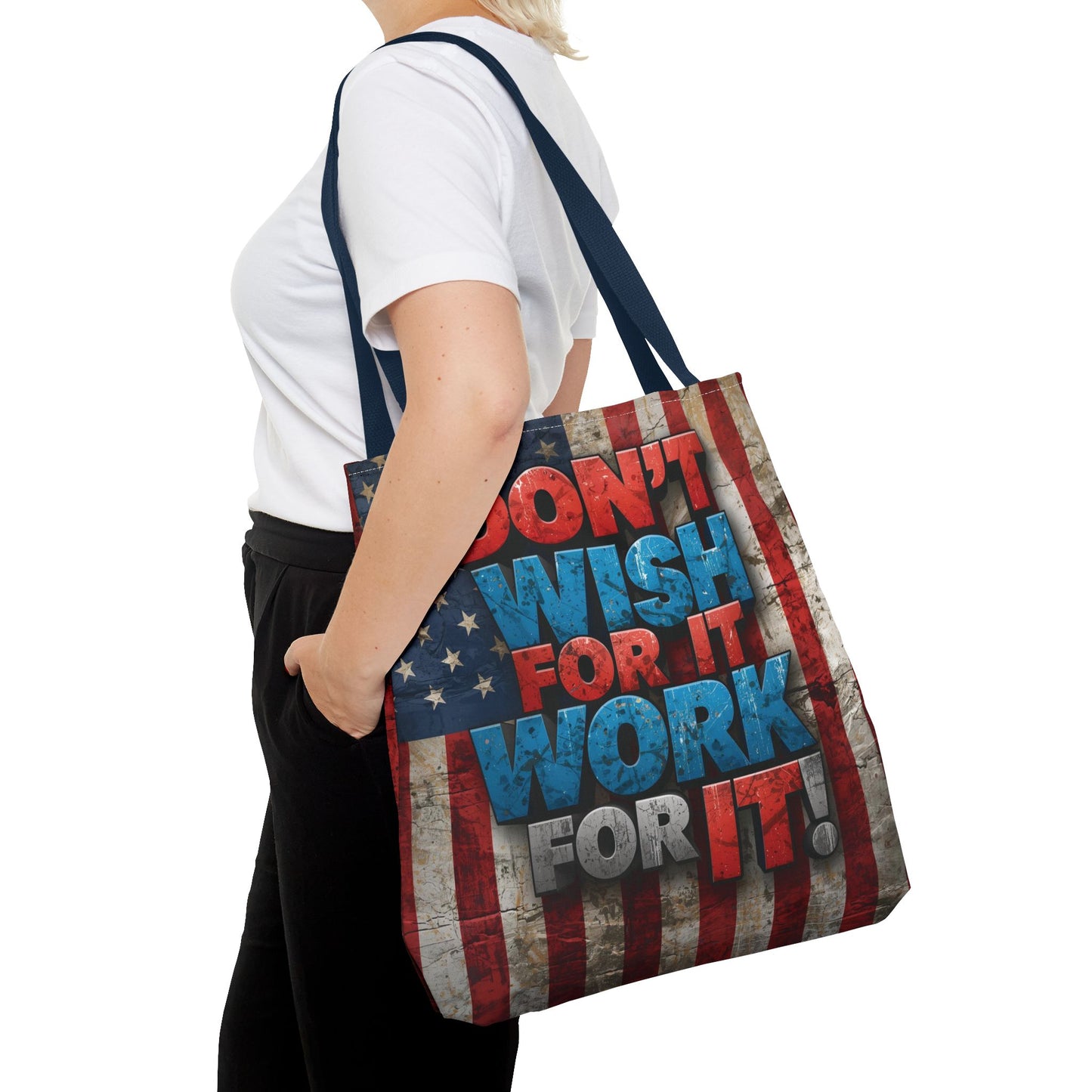 Motivational Tote Bag | American Flag Design | Don't Wish For It, Work For It | Gym, Grocery, Travel, Gifts, Everyday Carry